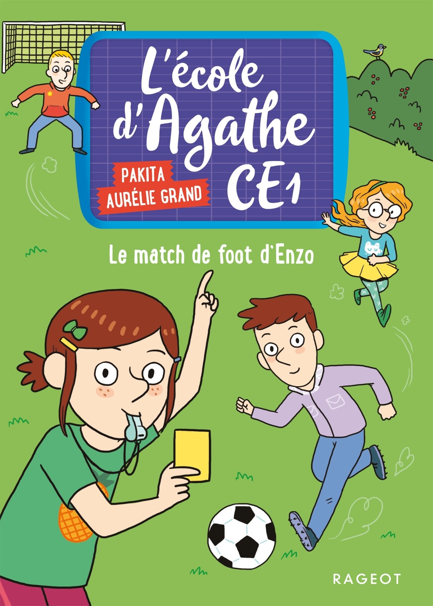 Le match de foot d'Enzo: L' école dAgathe CE1 9782700253429