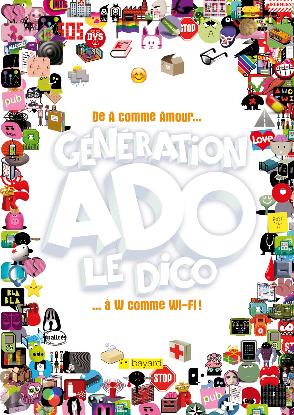 Génération Ado le Dico 9782747028745
