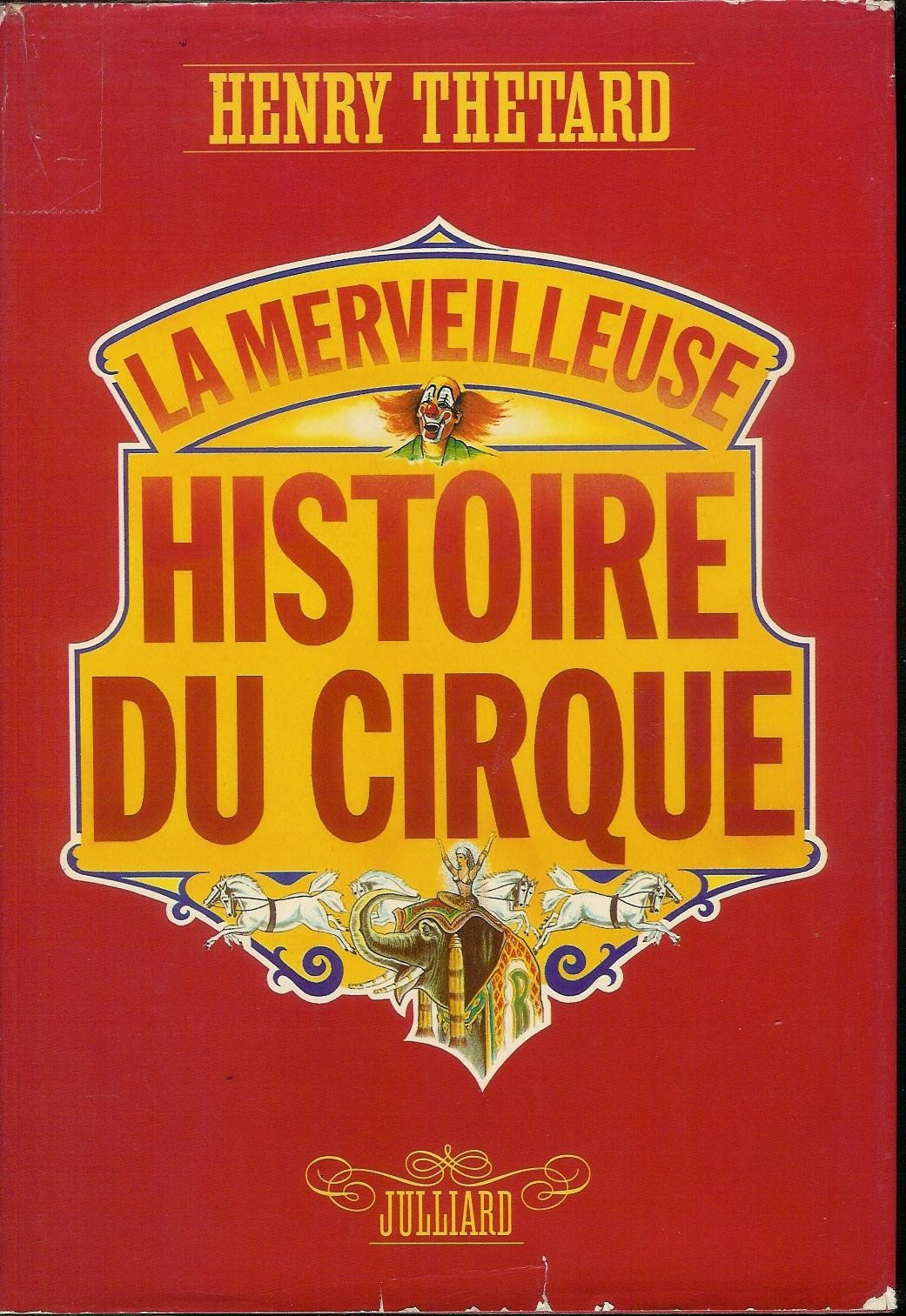 Merveilleuse histoire du cirque (La) 