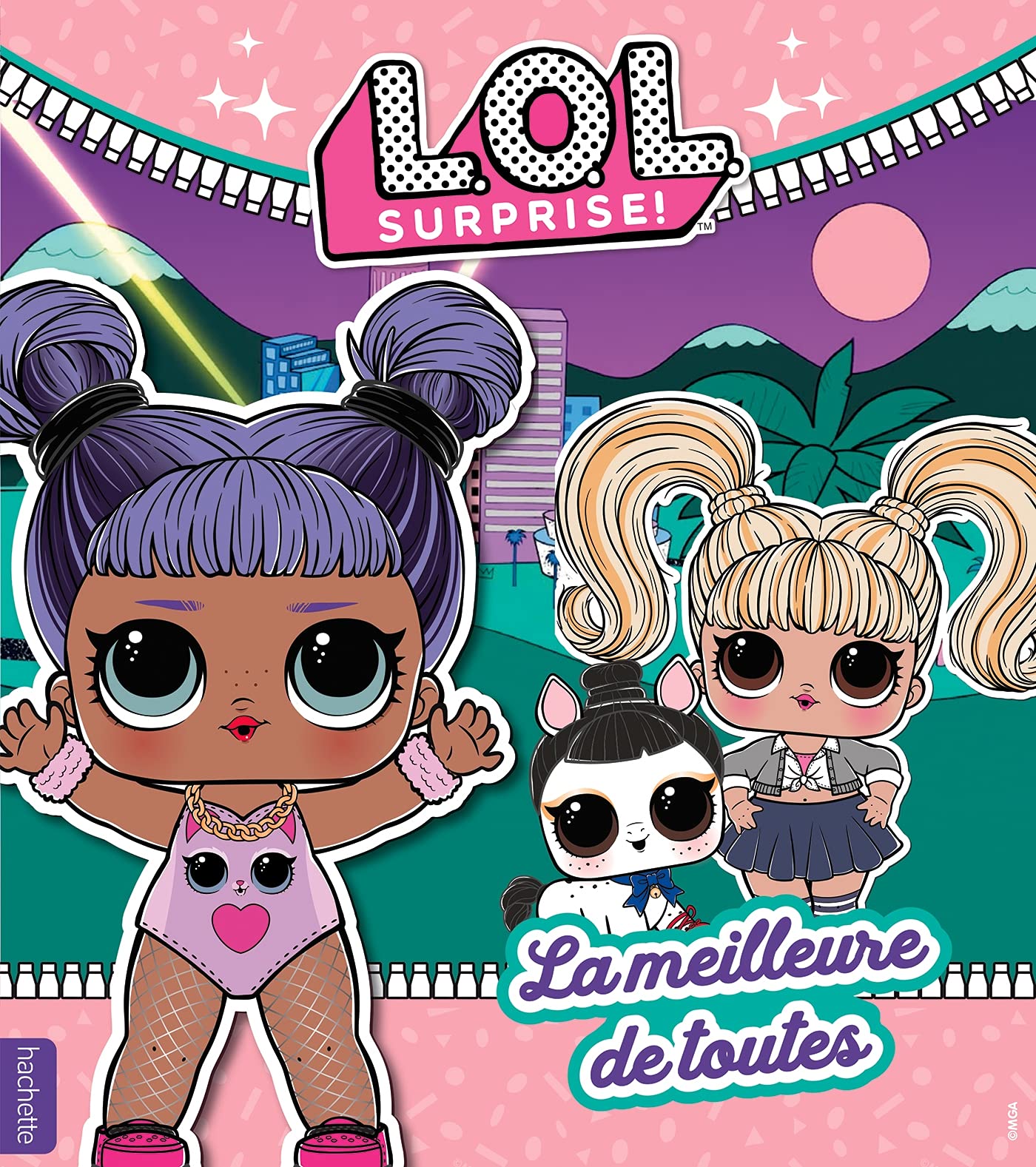 L.O.L. Surprise! - La meilleure de toutes 9782017878322