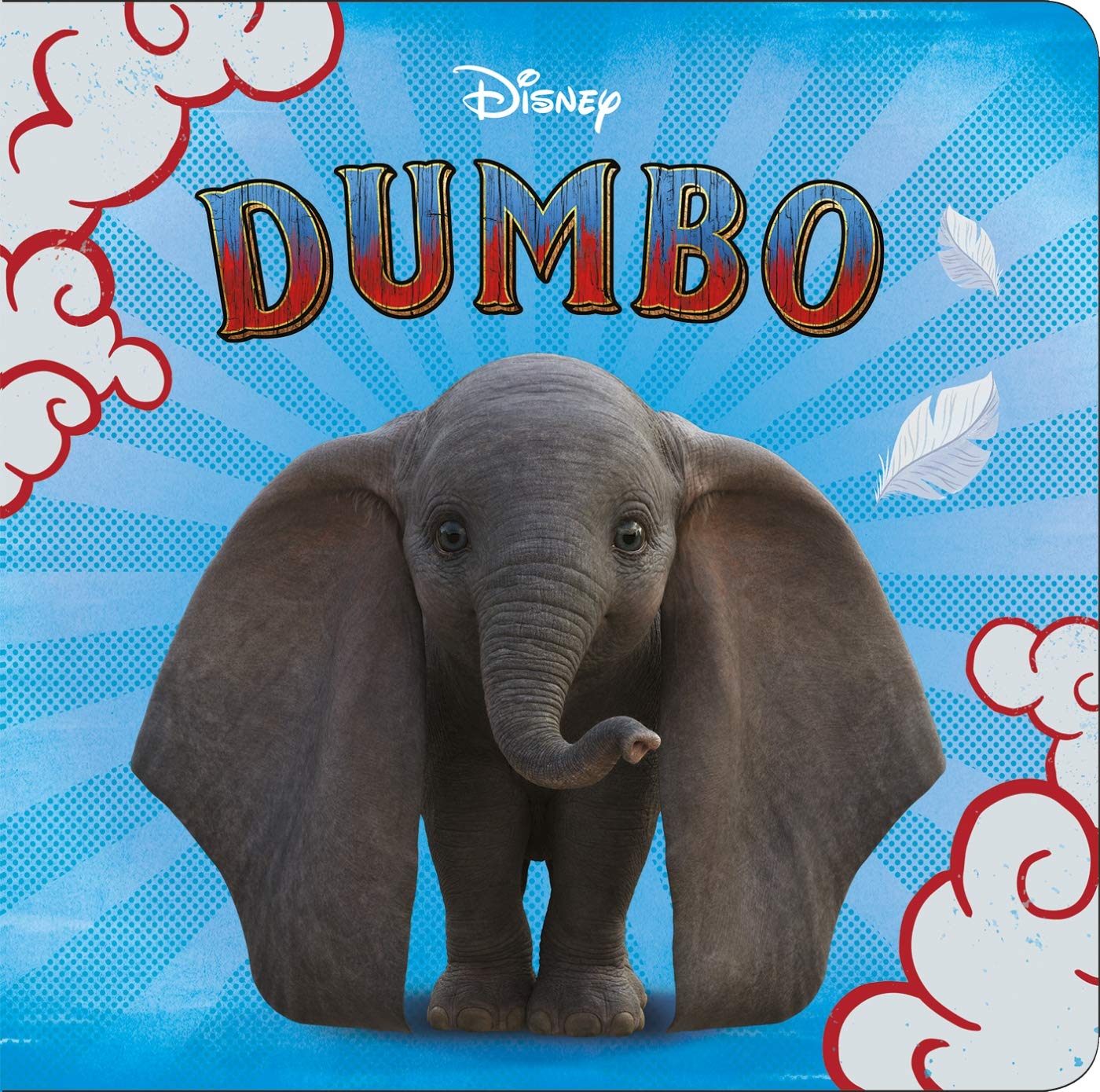 DUMBO [LE FILM] - Monde Enchanté - L'histoire du film - Disney: . 9782017073154