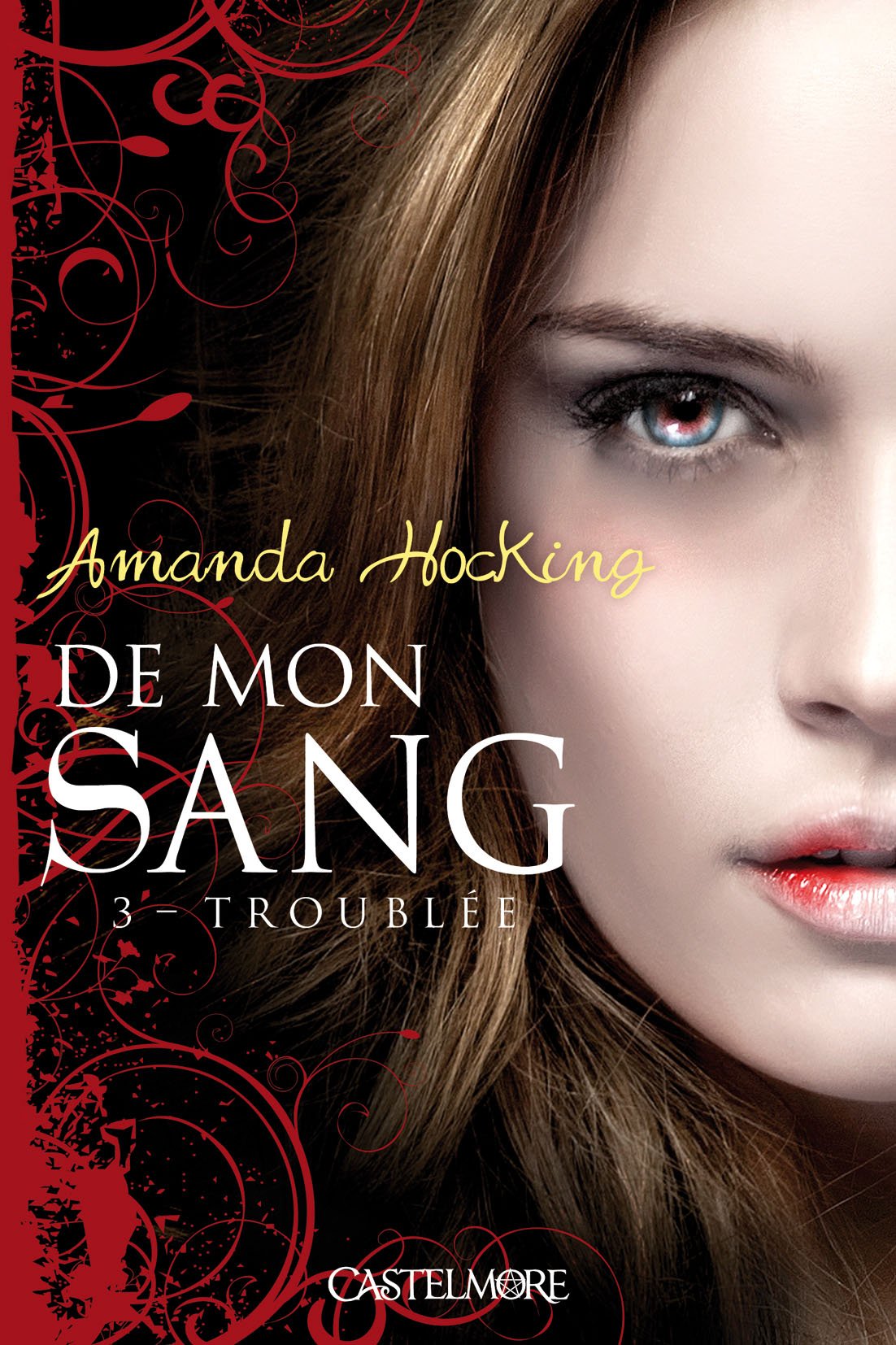 De mon sang T03 Troublée: De mon sang 9782362310720