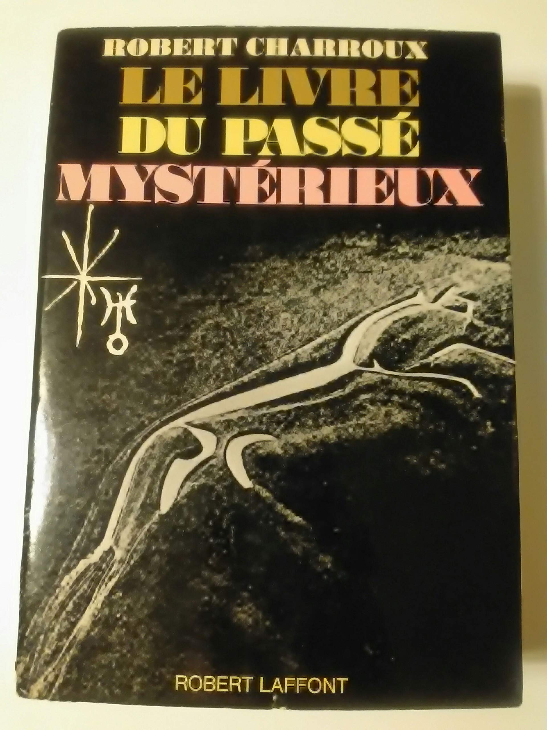 LIVRE DU PASSE MYSTERIEUX 9782221004449