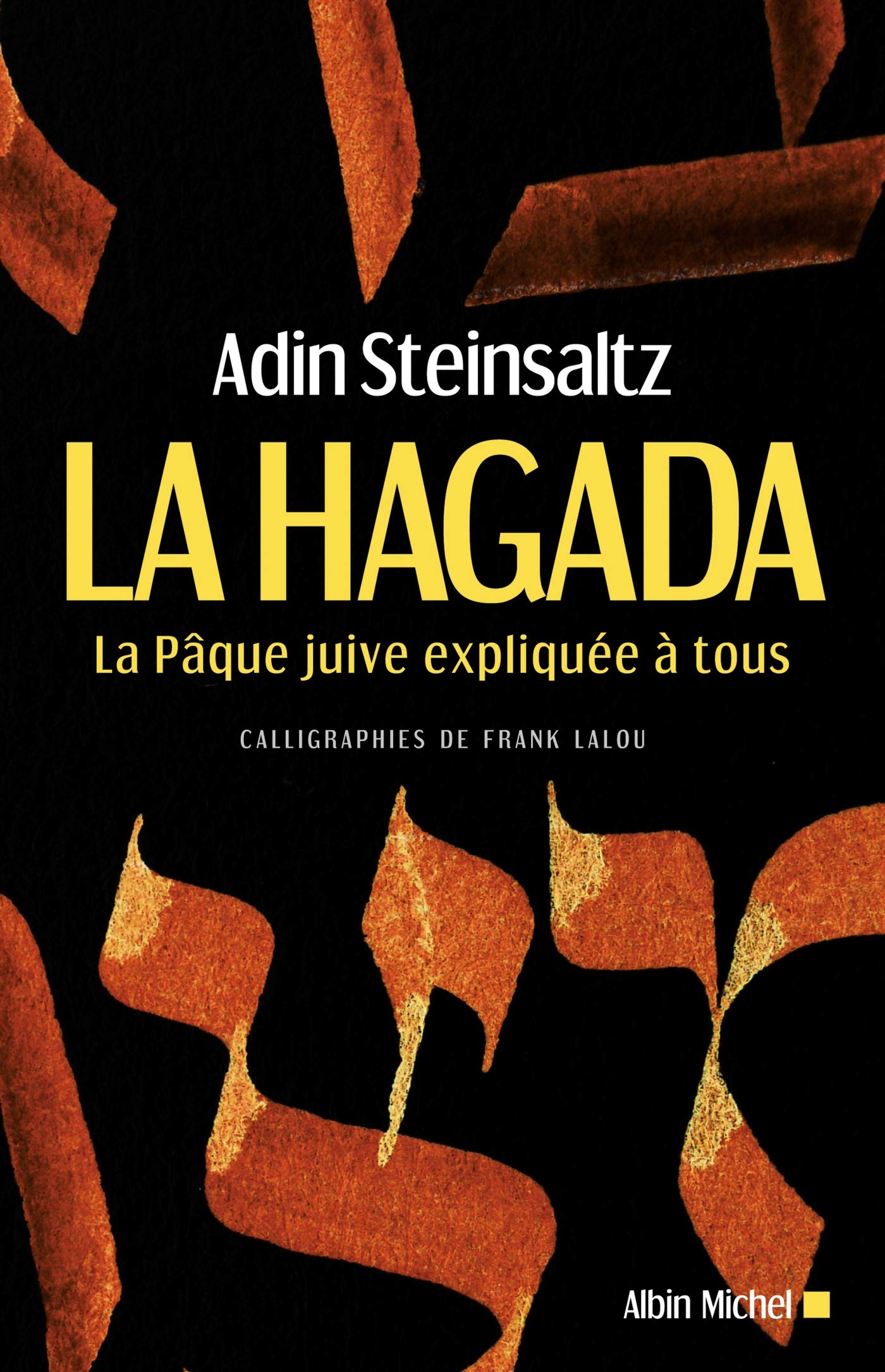 La Hagada: La Pâque juive expliquée à tous 9782226246417