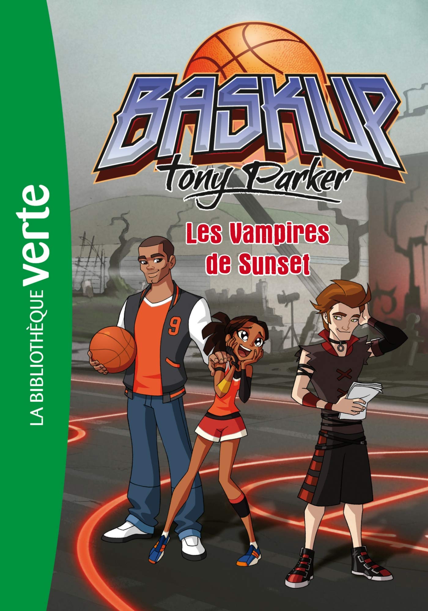 Baskup Tony Parker 05 - Les Vampires de Sunset 9782012030701