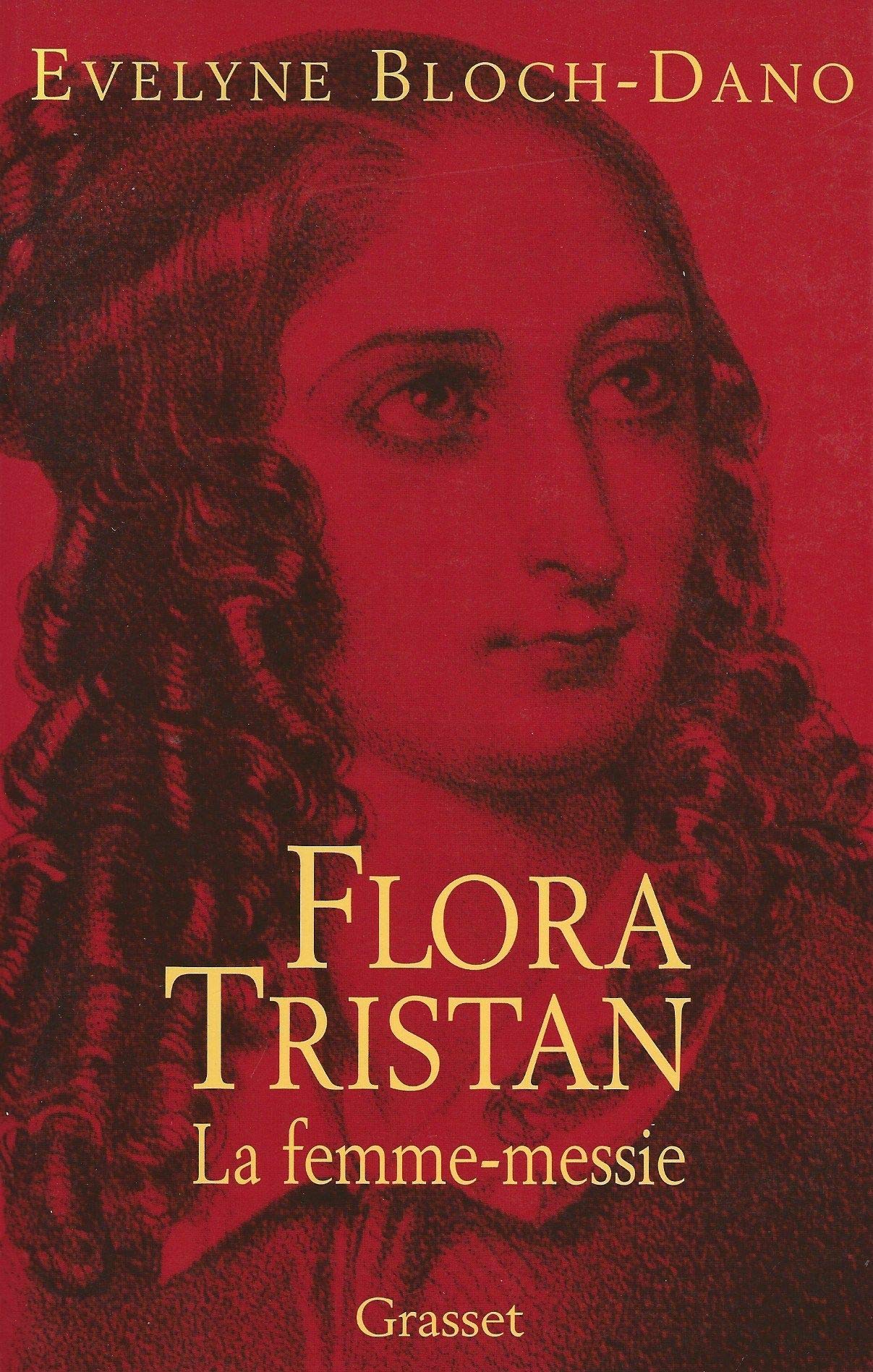 Flora Tristan : la femme-messie 9782246575610