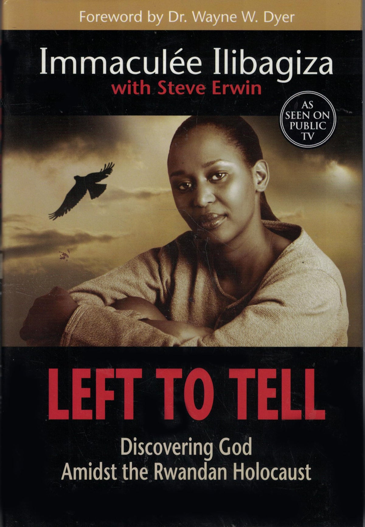 Left to Tell: Discovering God Amidst the Rwandan Holocaust 9781401908966