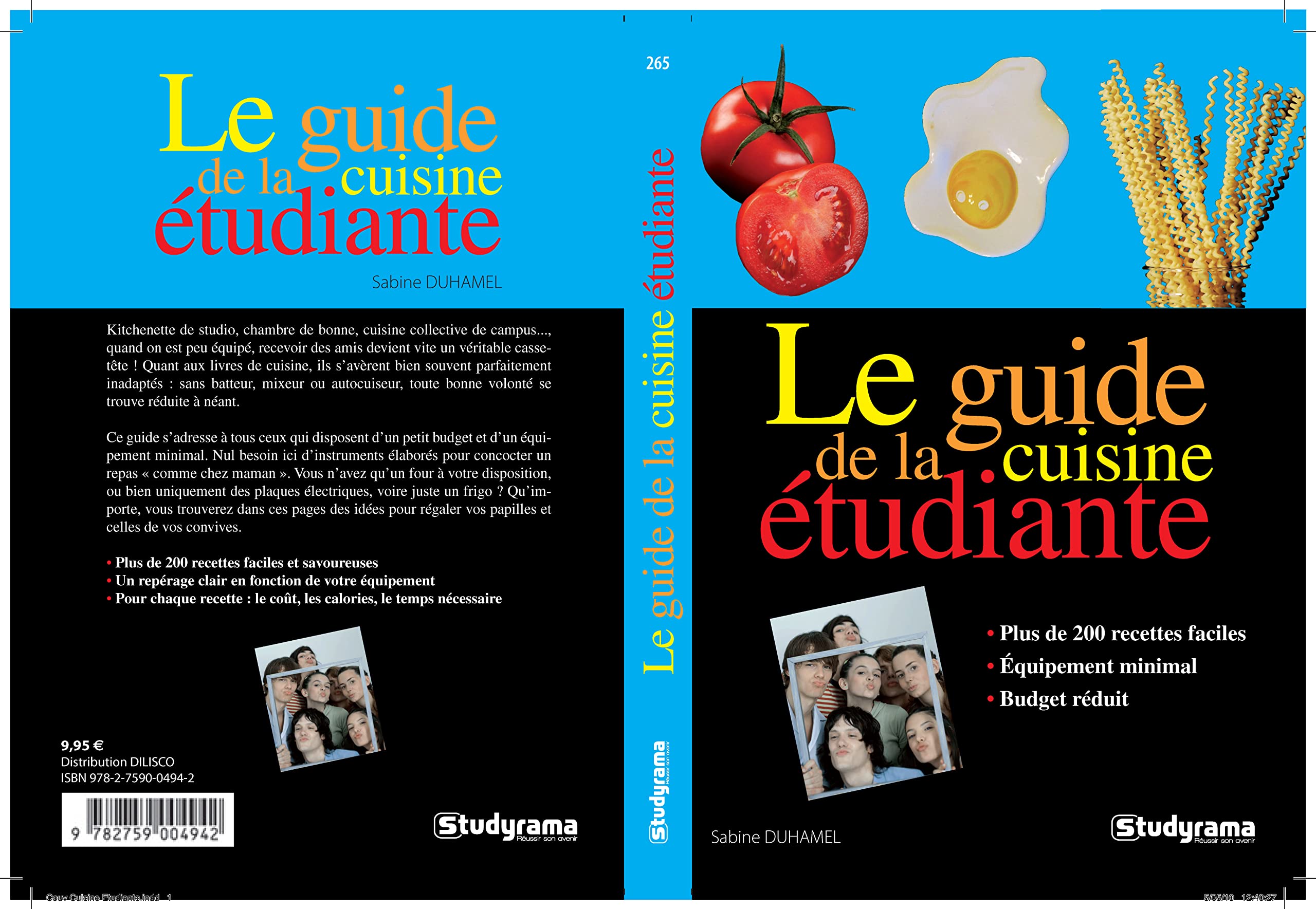 Le guide de la cuisine étudiante: pls de 200 recettes faciles équipement minimal budget réduit 9782759010332