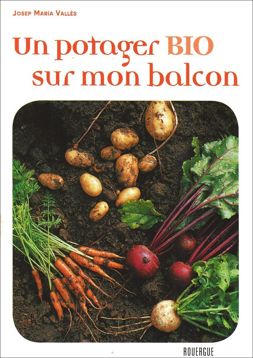 Un potager bio sur mon balcon 9782812600005