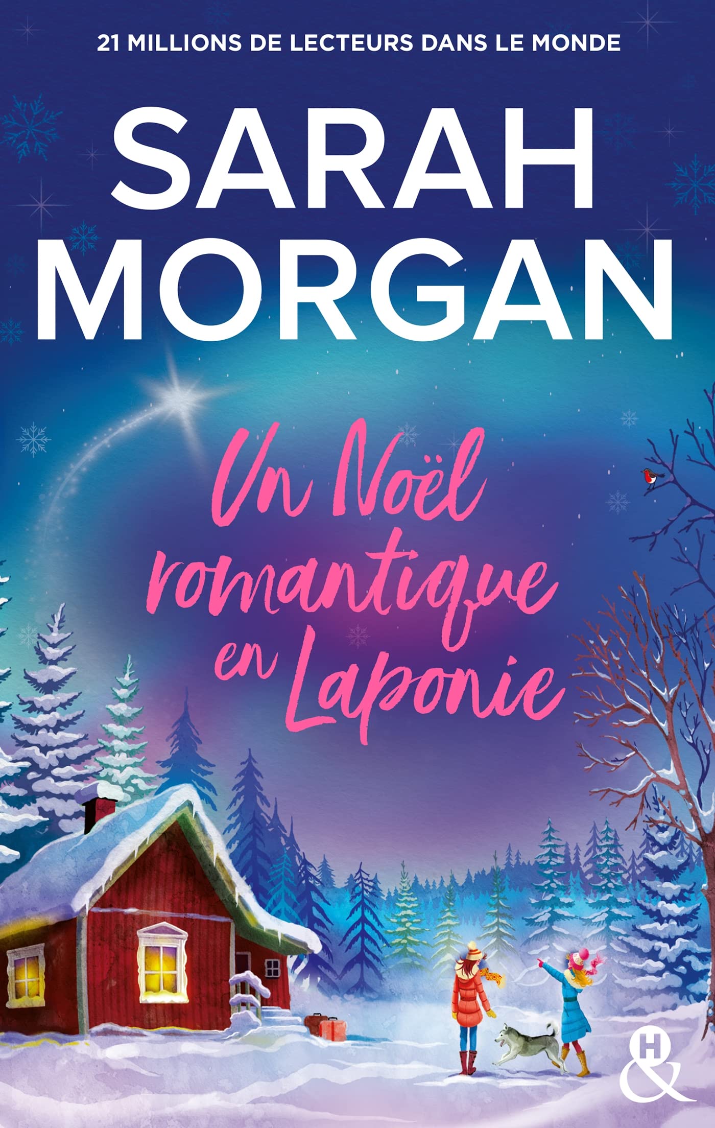 Un Noël romantique en Laponie: La nouvelle romance de Noël de Sarah Morgan 9782280471992