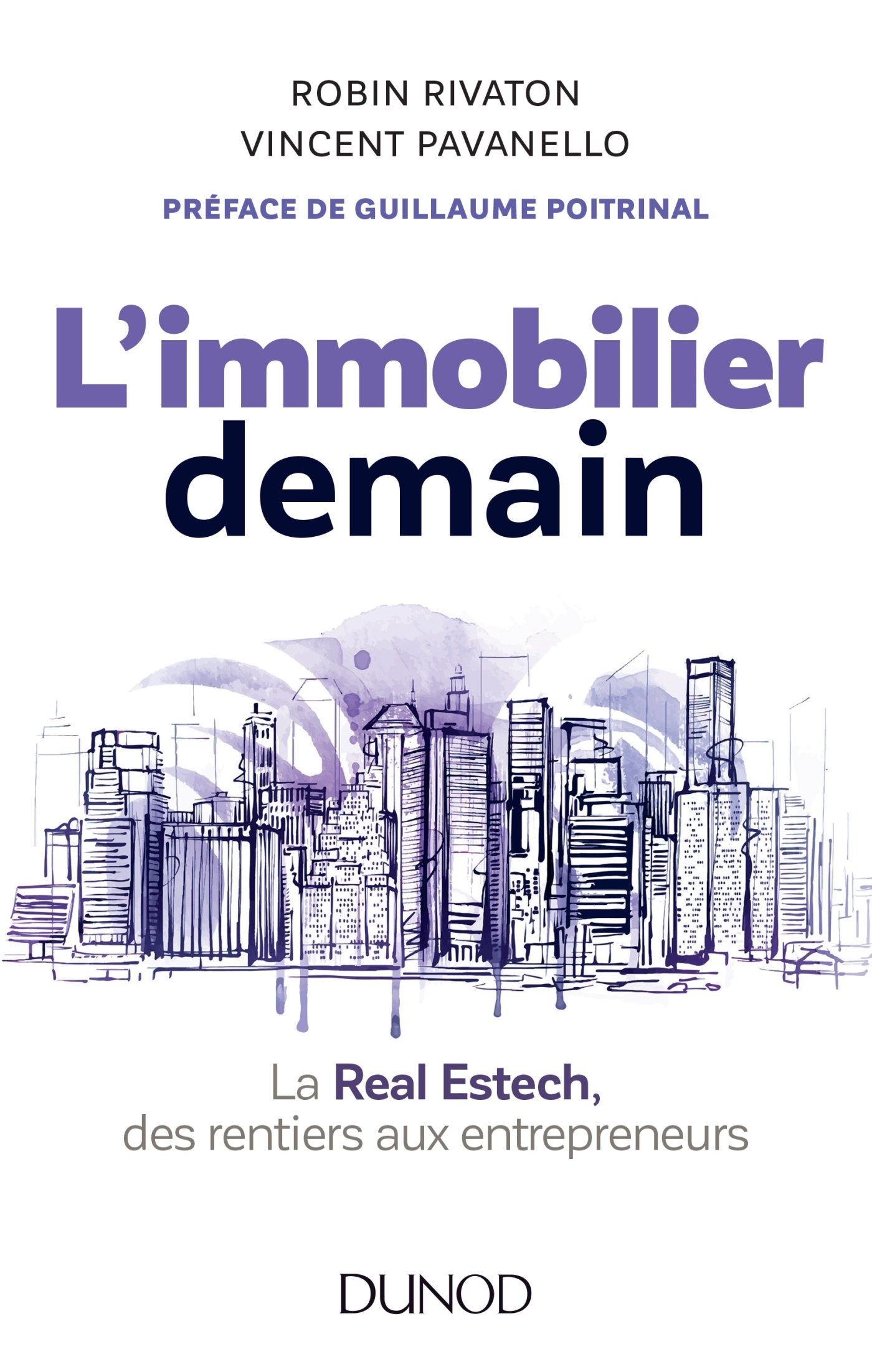 L'immobilier demain: La Real Estech, des rentiers aux entrepreneurs 9782100770168