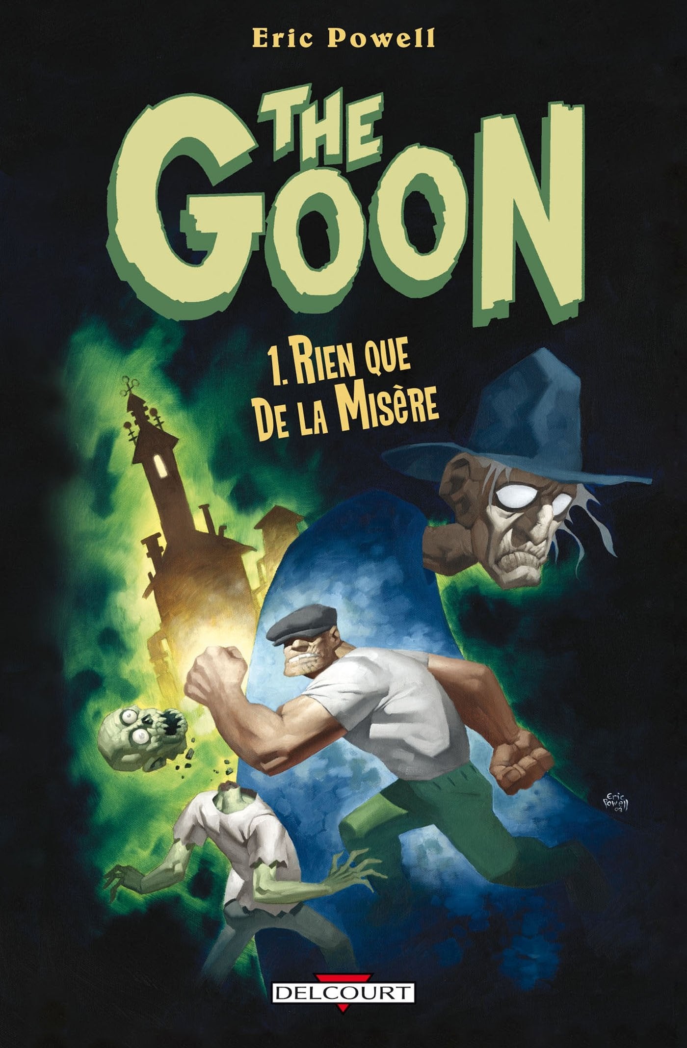 The Goon T01: Rien que de la misère 9782847897661