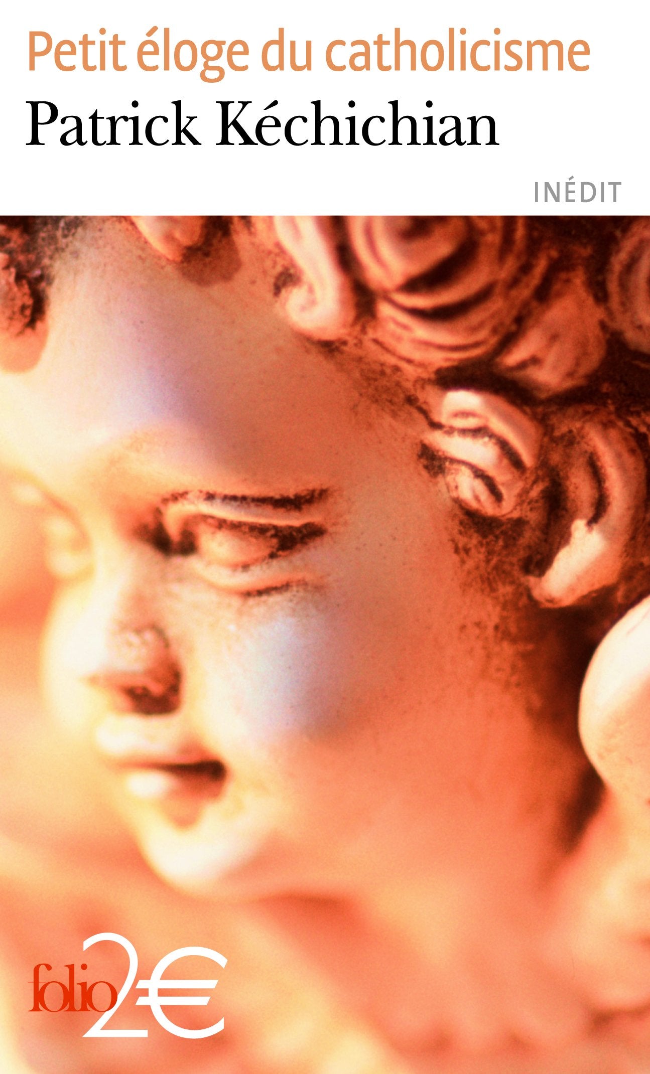 Petit éloge du catholicisme 9782070359738