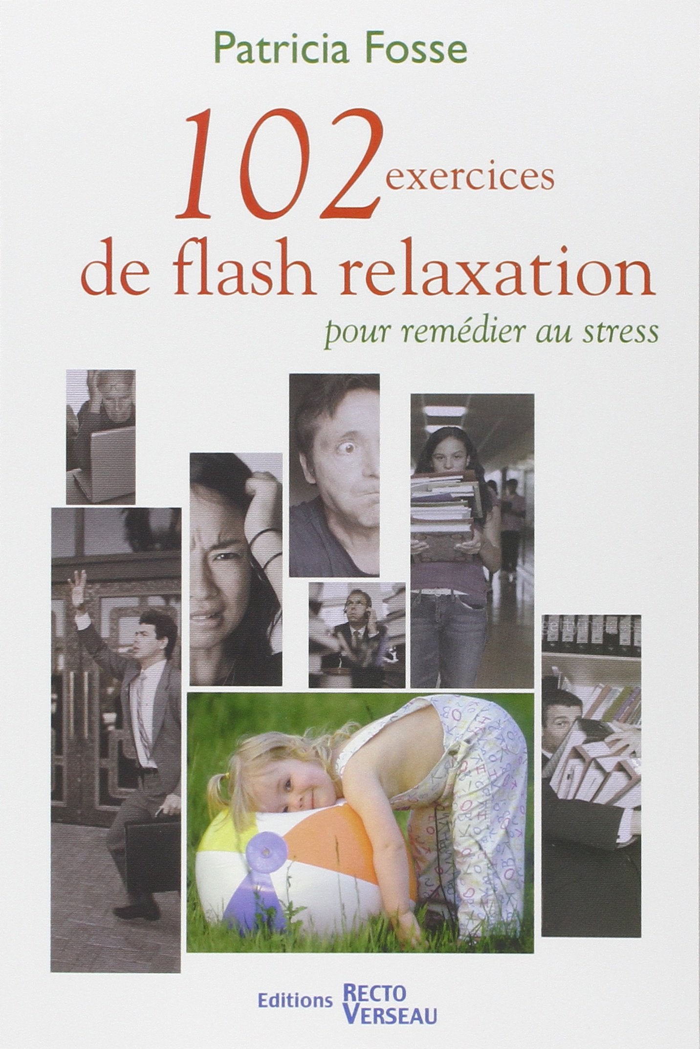 102 exercices de flash relaxation 9782883431959