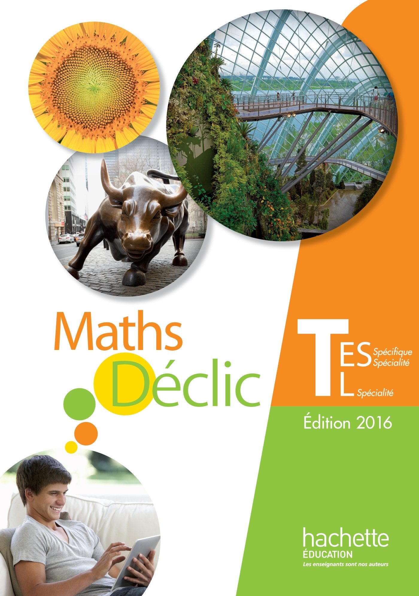 Déclic maths Tle ES spécifique et spécialité / L spécialité - Livre de l'élève - éd. 2016 9782013954594