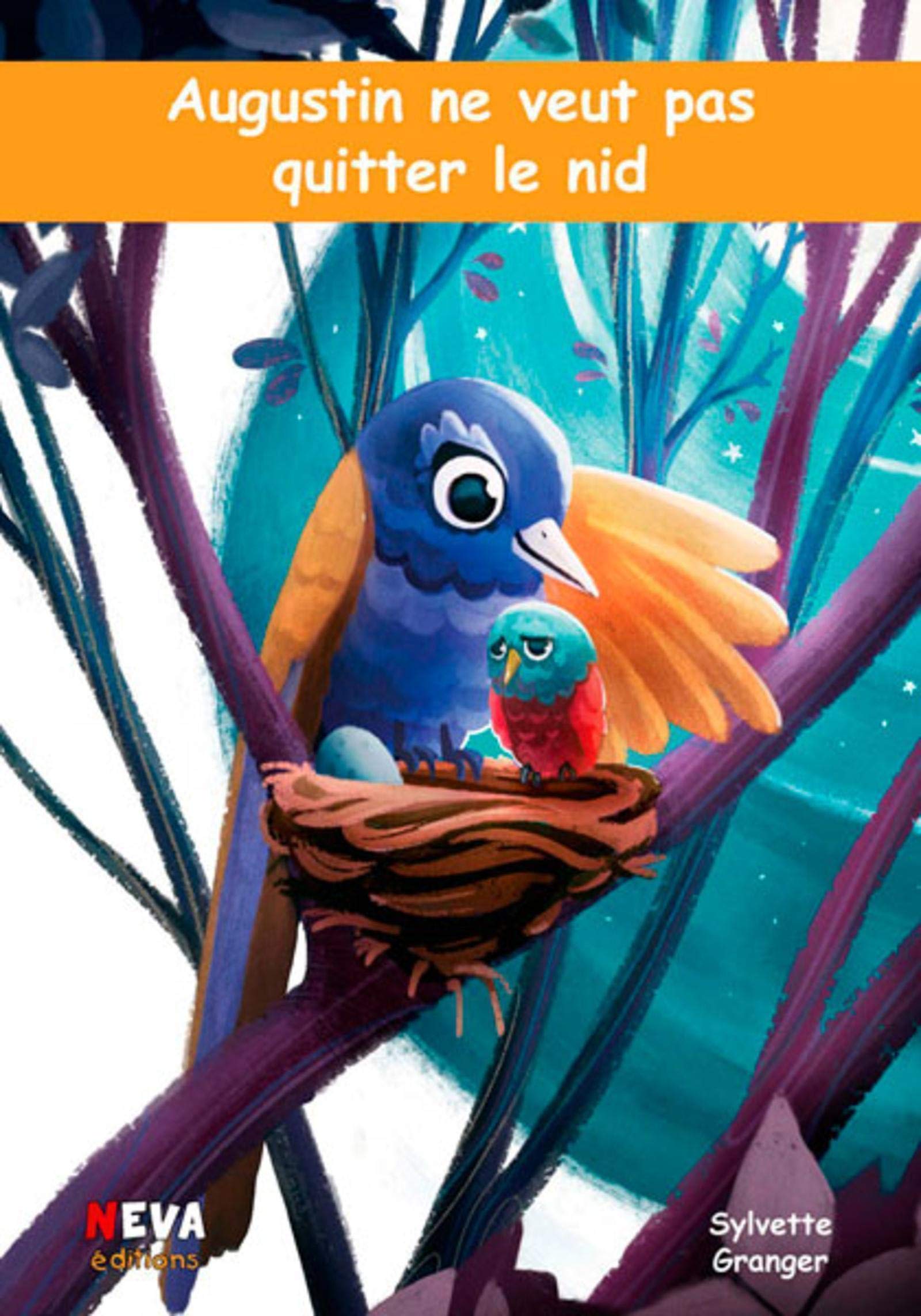 Augustin ne veut pas quitter le nid 9782350552576