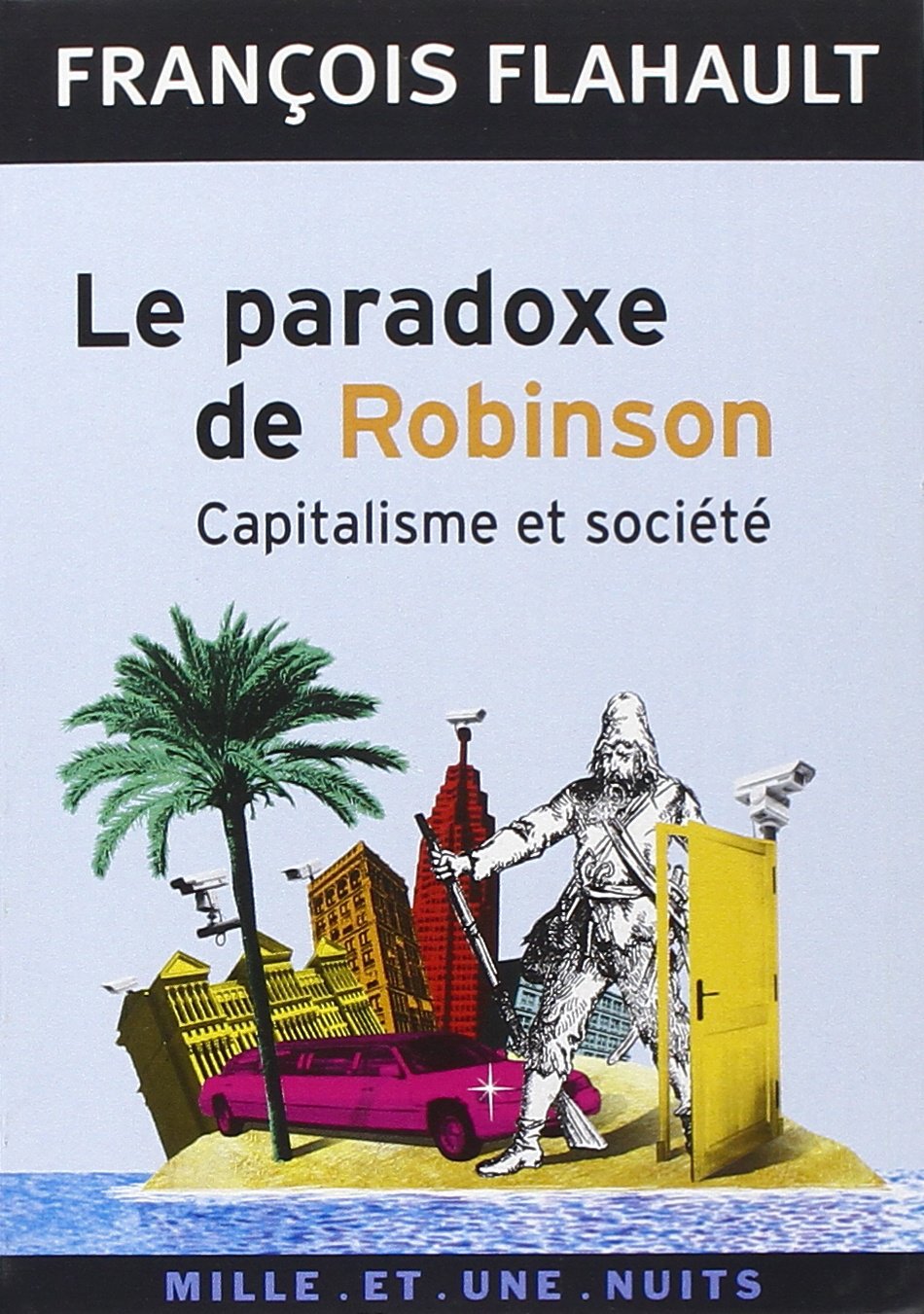 Le Paradoxe de Robinson: Capitalisme et société 9782842059194