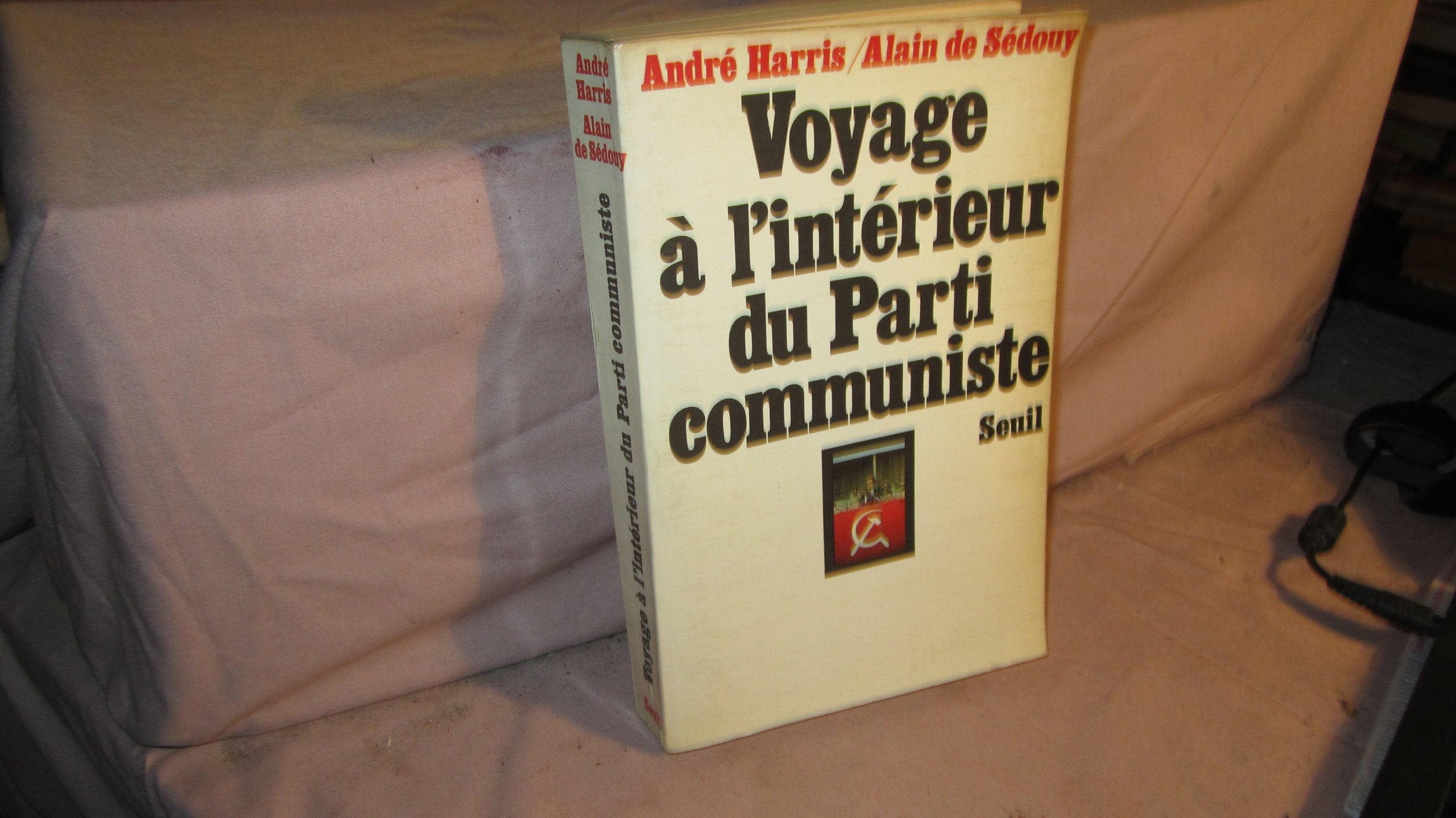 Voyage à l'intérieur du parti communiste 9782020022118