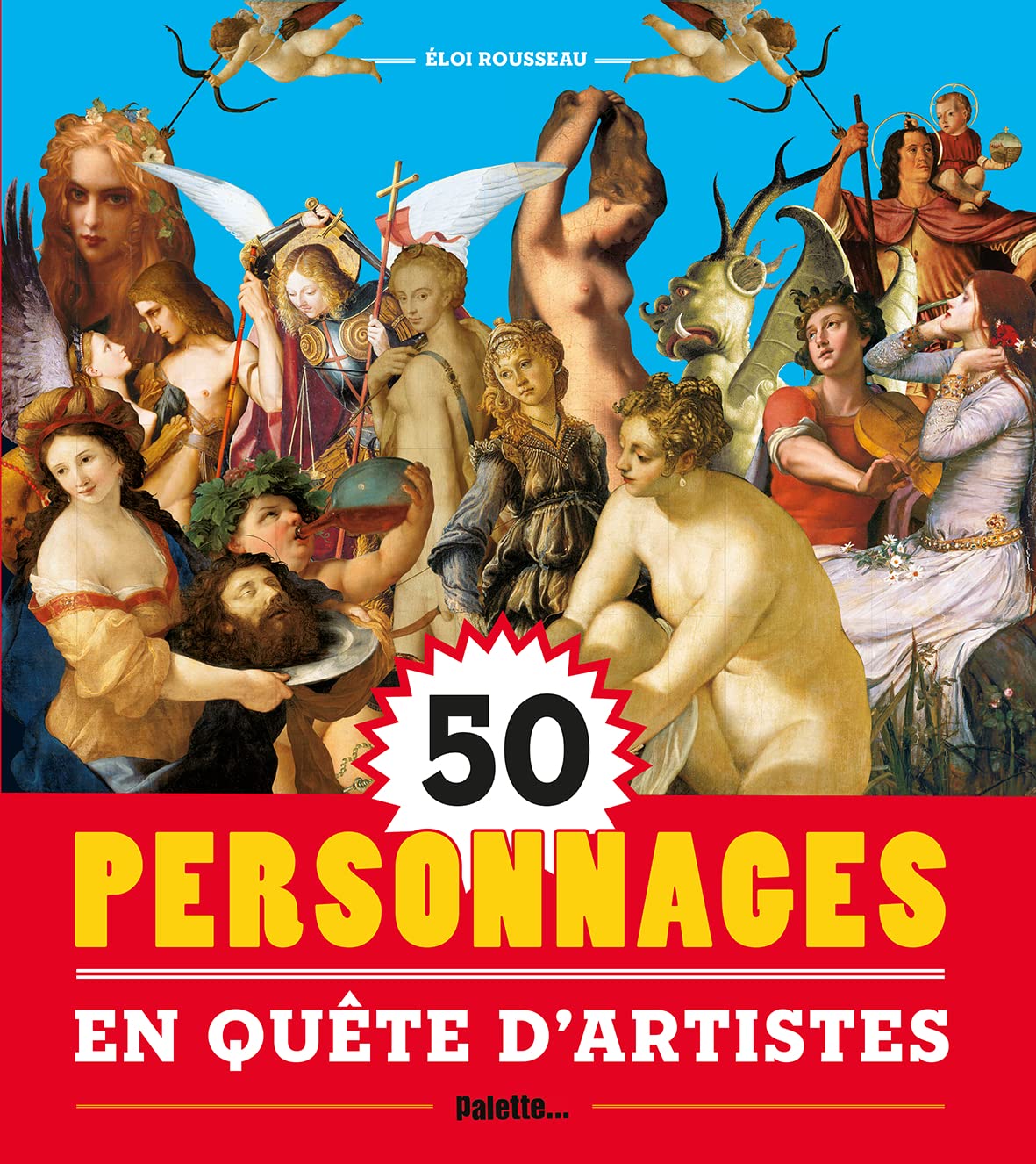 50 personnages en quête d'artistes 9782358320818