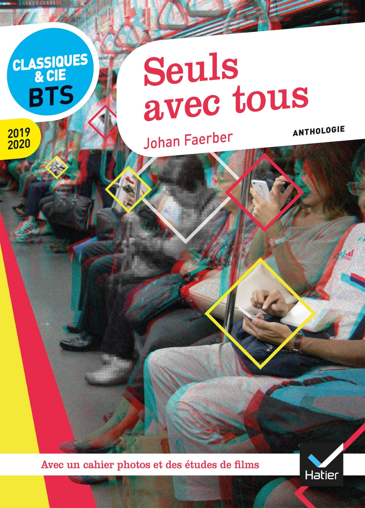 Seuls avec tous - Français BTS: anthologie 2019-2020 pour l'épreuve de culture générale et expression au BTS 9782401045682