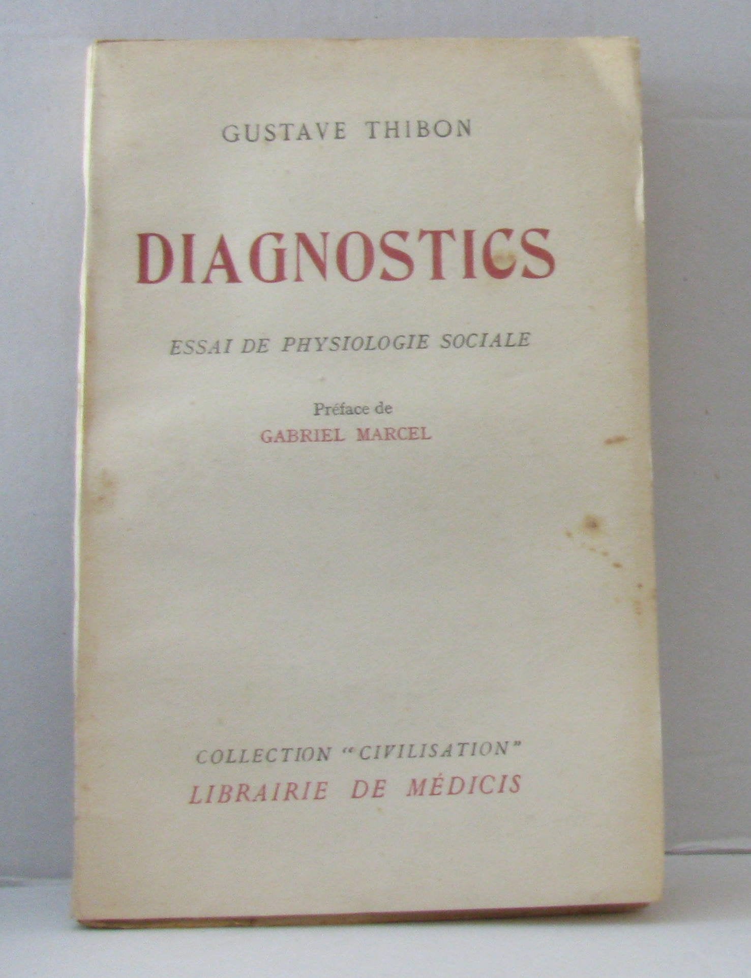 Diagnostics, essai de philosophie sociale. 