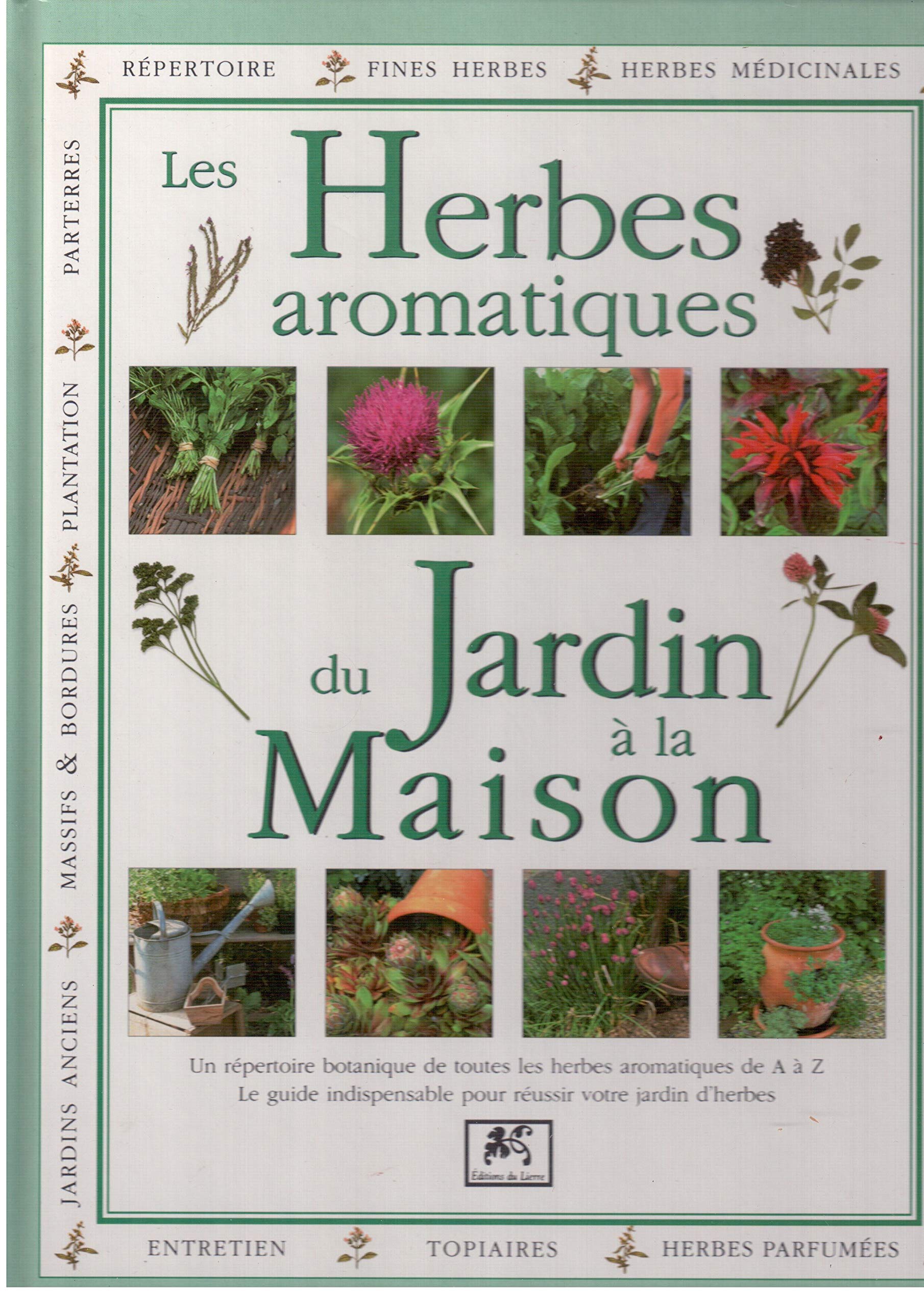 Les herbes aromatiques du jardin à la maison 9782743414641