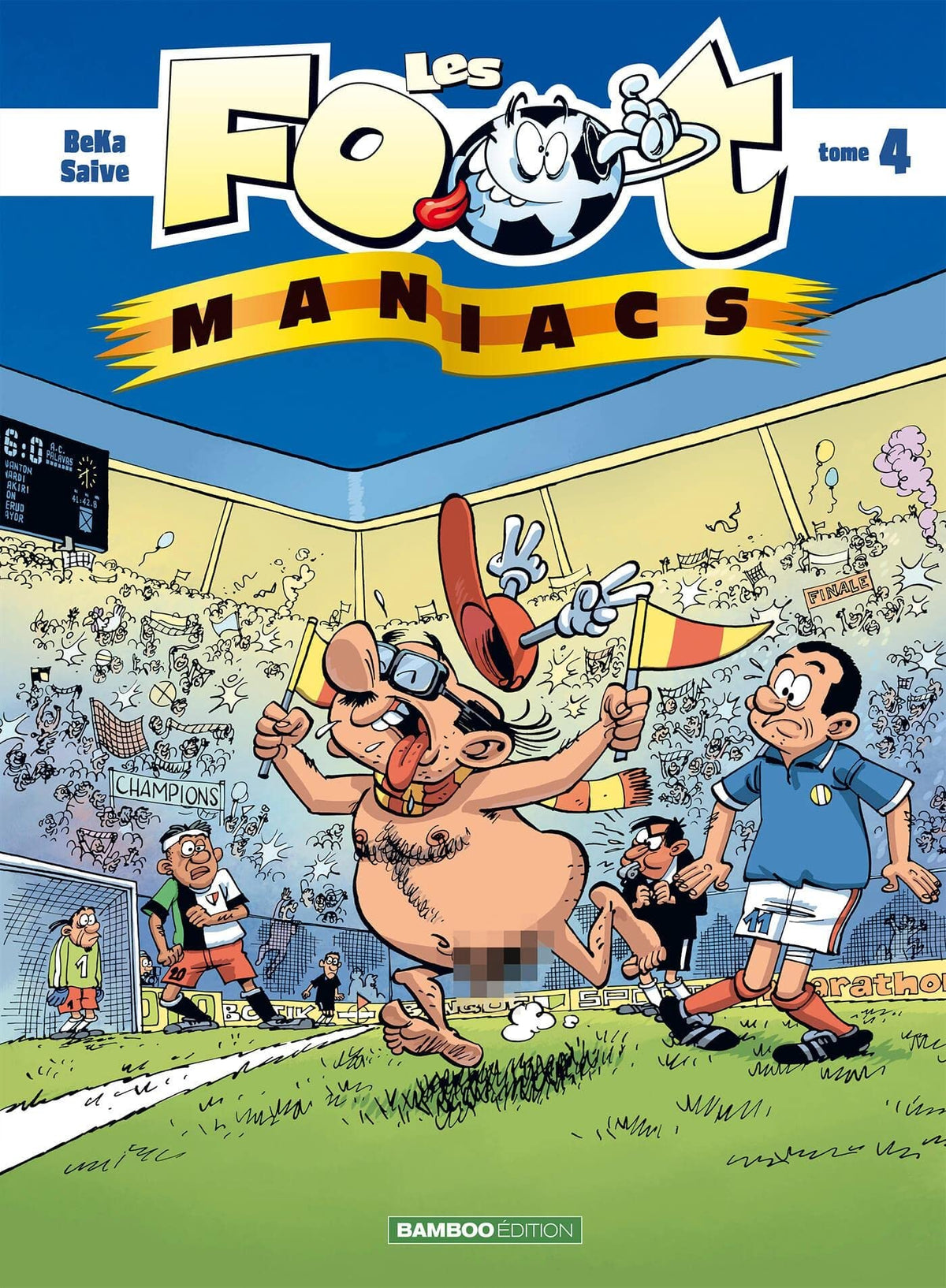 Les Footmaniacs - tome 04 9782350780917