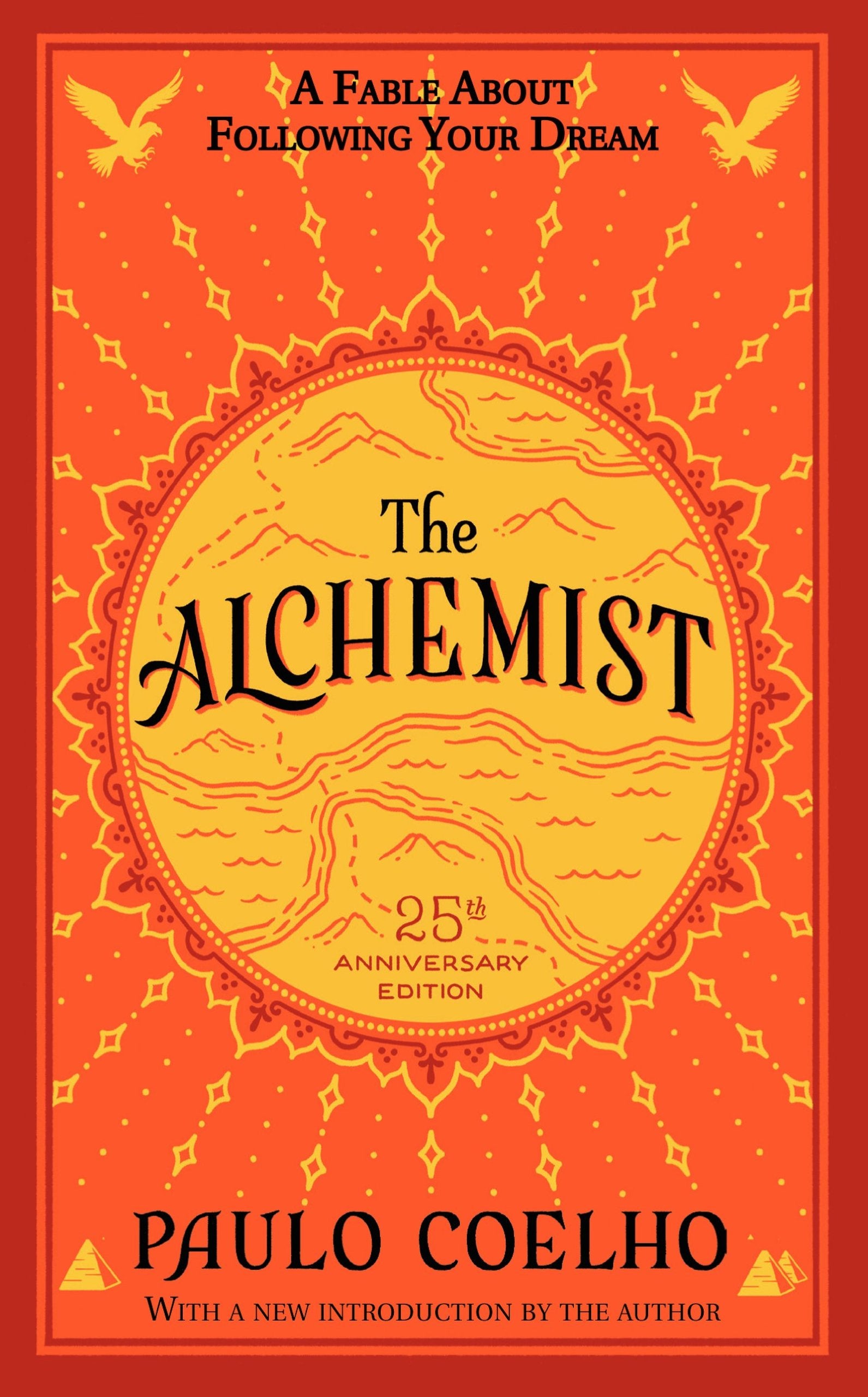 The Alchemist 25th Anniversary: A Fable About Following Your Dream 9780062355300