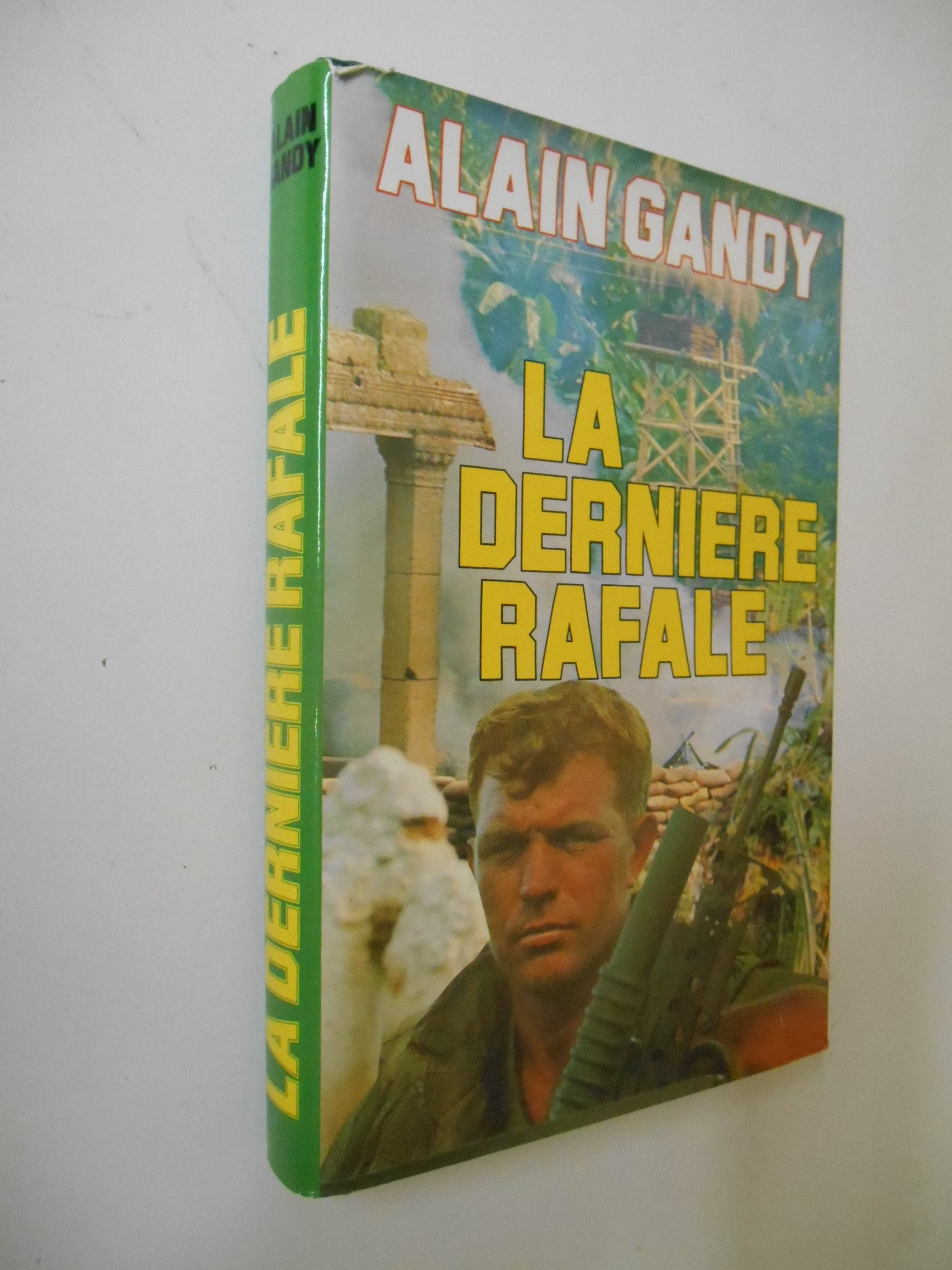 La dernière rafale / Gandy, Alain / Réf: 26833 