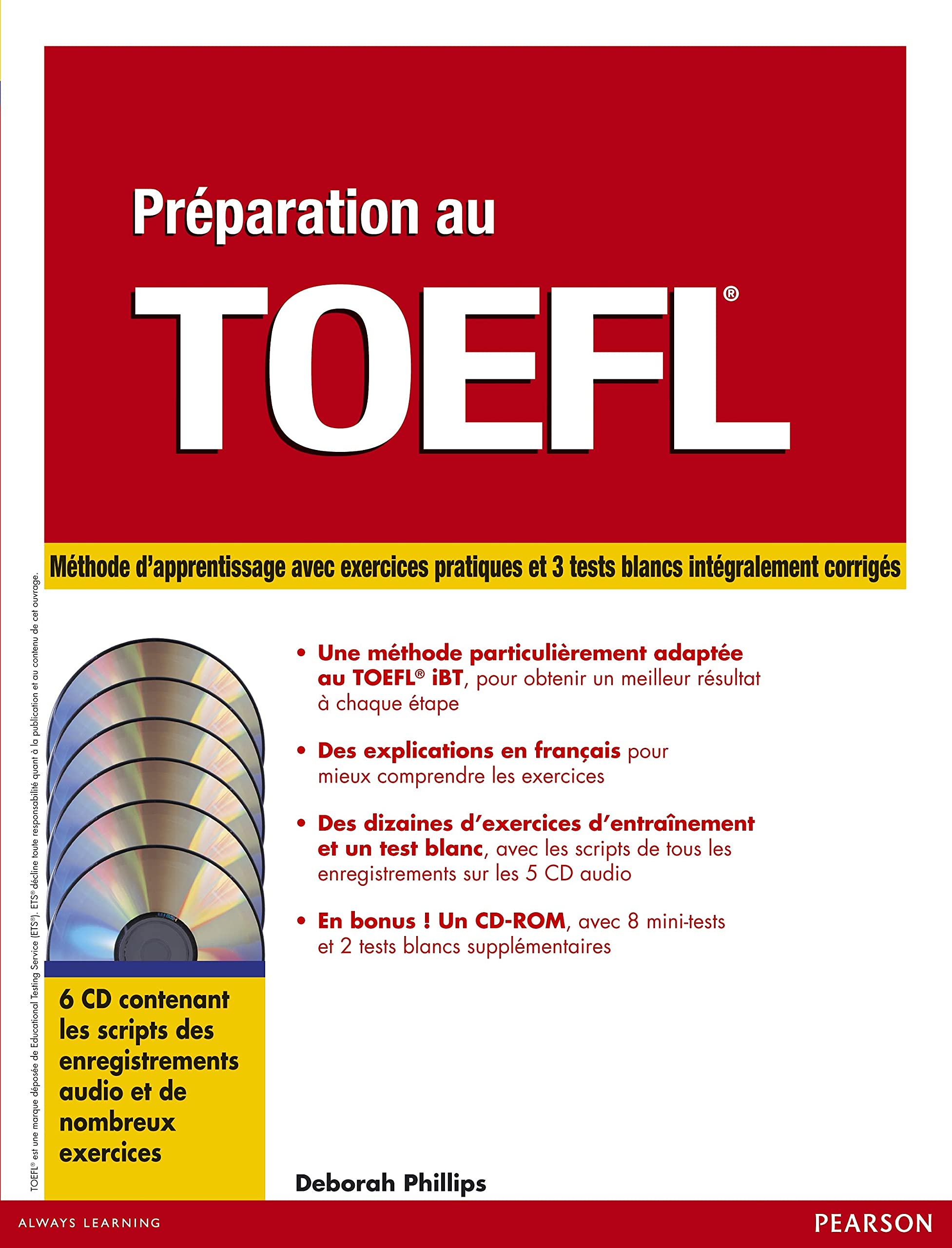 Préparation au TOEFL, version iBT : Méthode de préparation avec exercices pratiques et 3 tests blancs corrigés (+ 6 CD) 9782744073267