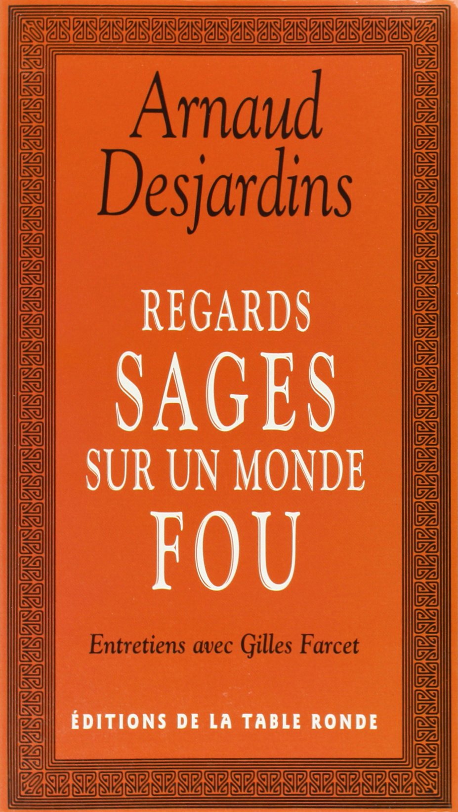Regards sages sur un monde fou 9782710307969