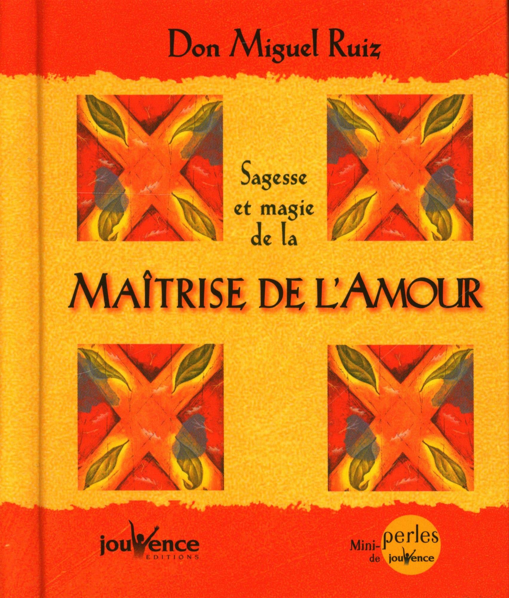 Sagesse et magie de la Maîtrise de l'Amour 9782883538634