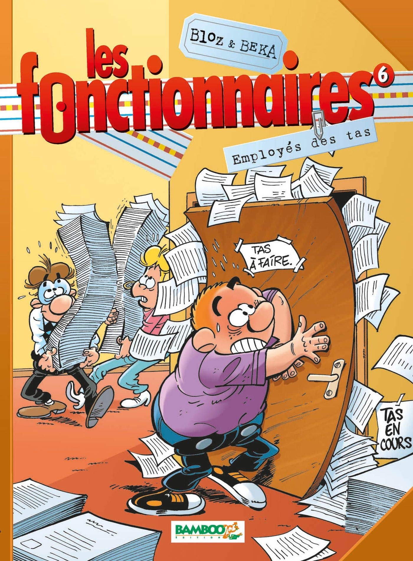 Les Fonctionnaires - tome 06: Employés des tas 9782915309737