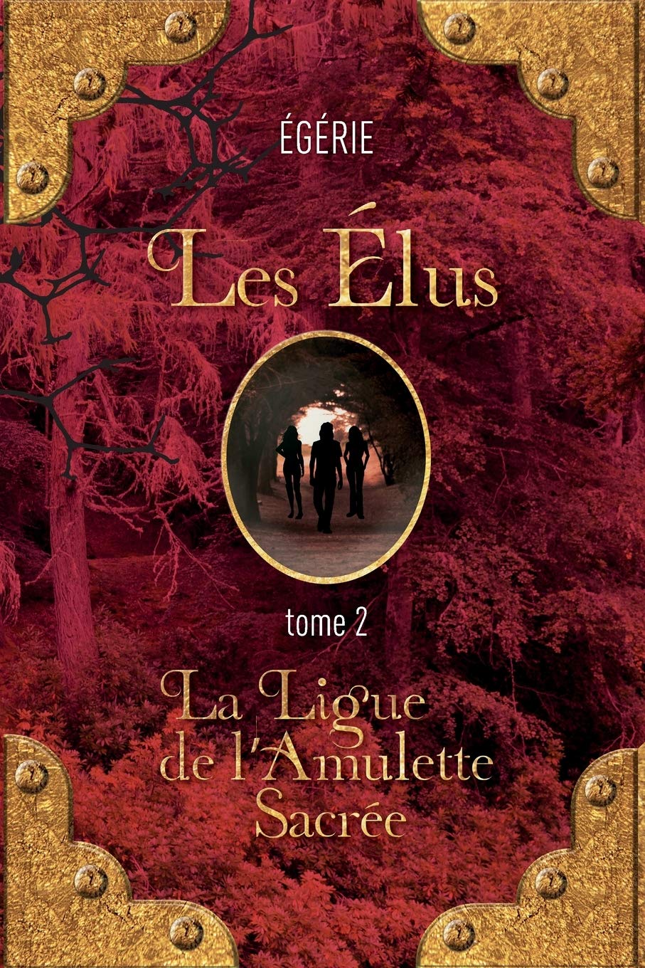 Les Elus: La Ligue de l'Amulette Sacree 9782956457107
