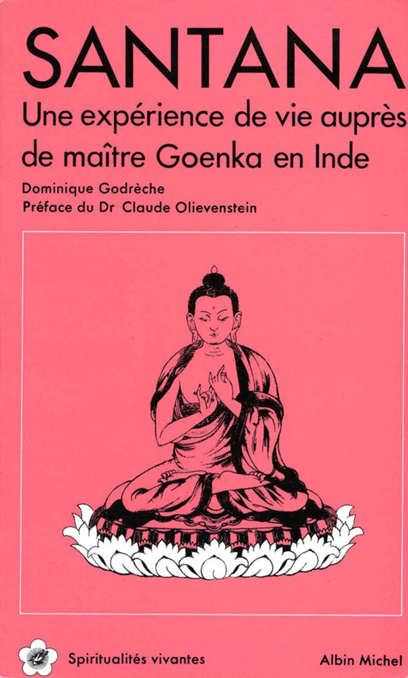 Santana : une expérience de vie auprès du maître Goenka en Inde 9782226016317