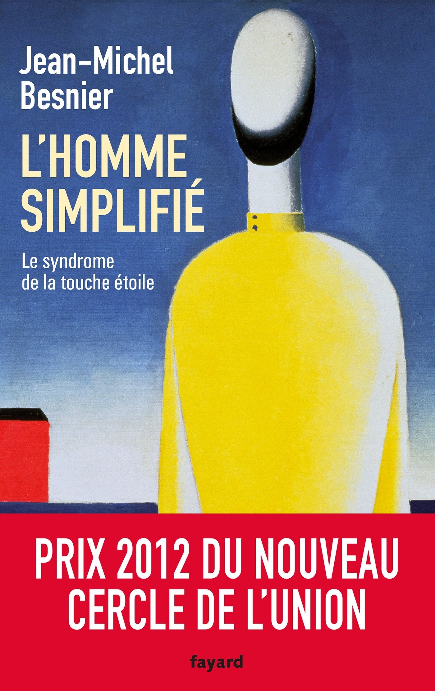 L'Homme simplifié: Le syndrome de la touche étoile 9782213662350