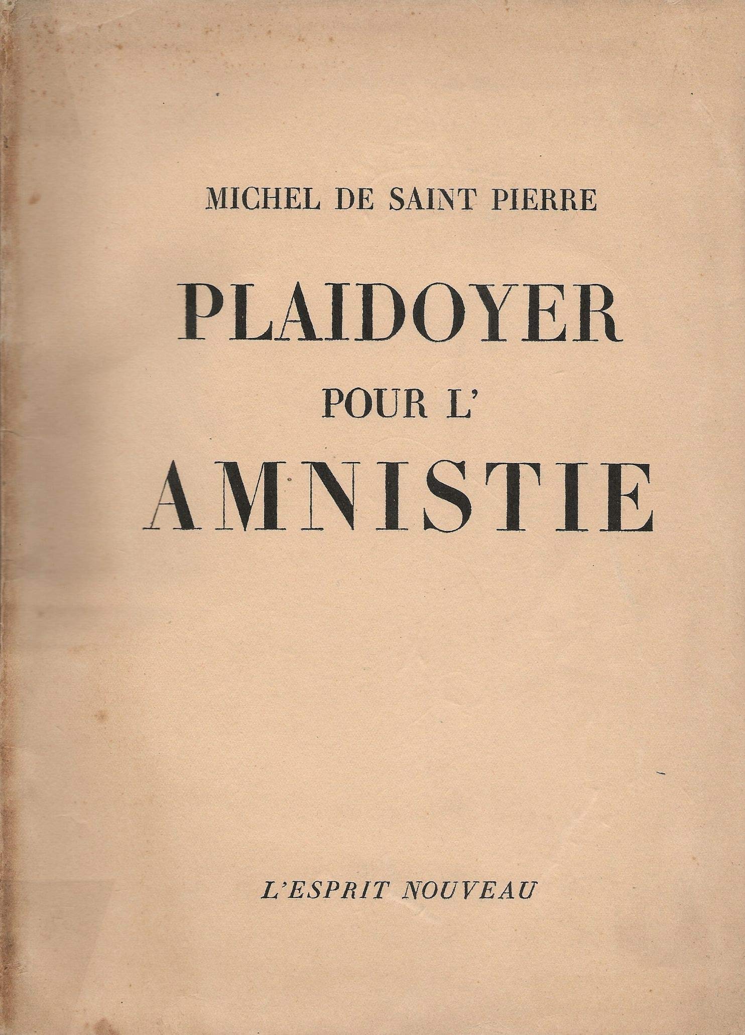 PLAIDOYER POUR L'AMNISTIE. 