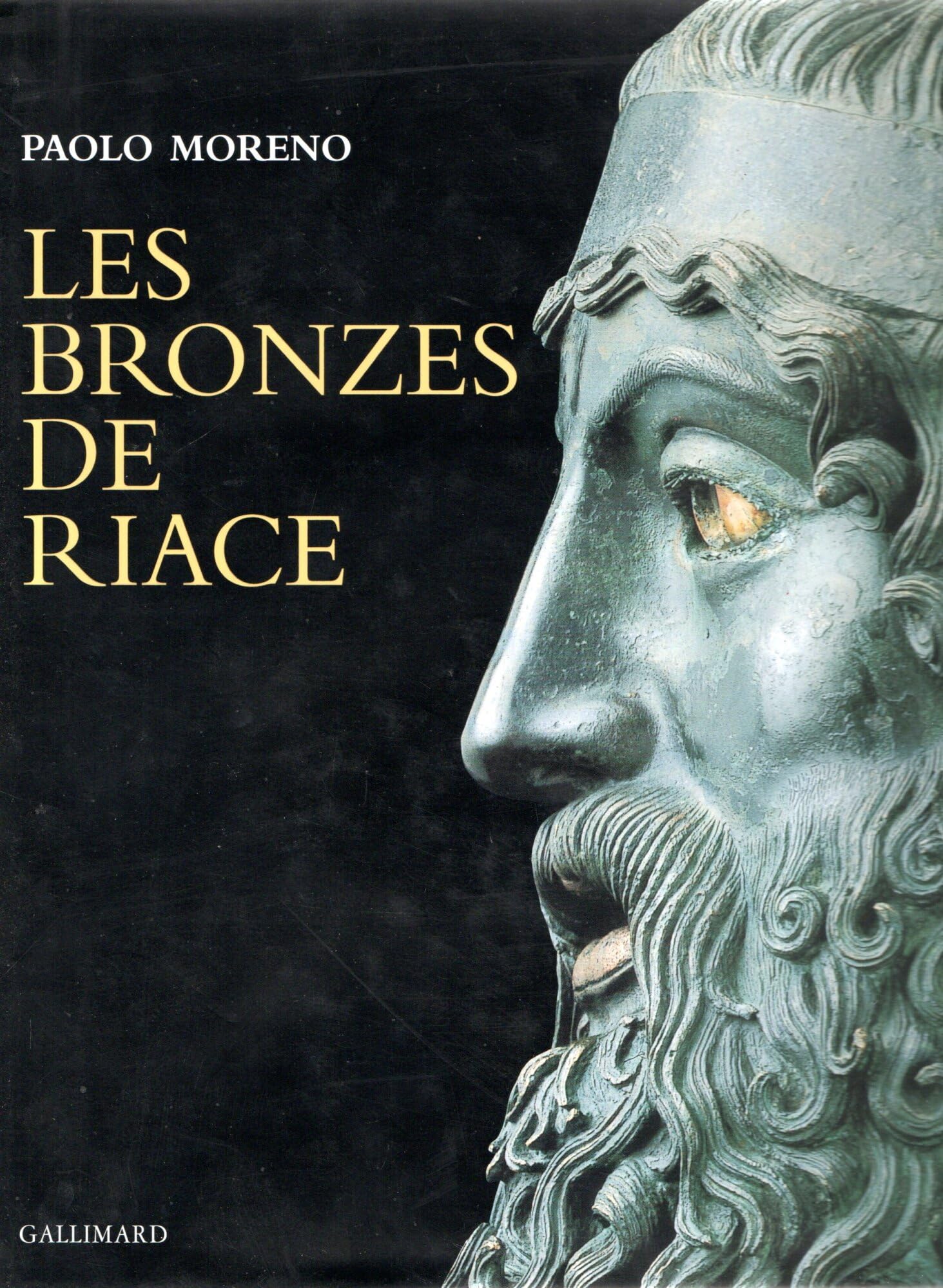 Les bronzes de Riace (Ancien Prix éditeur : 29,73 euros) 9782070116317