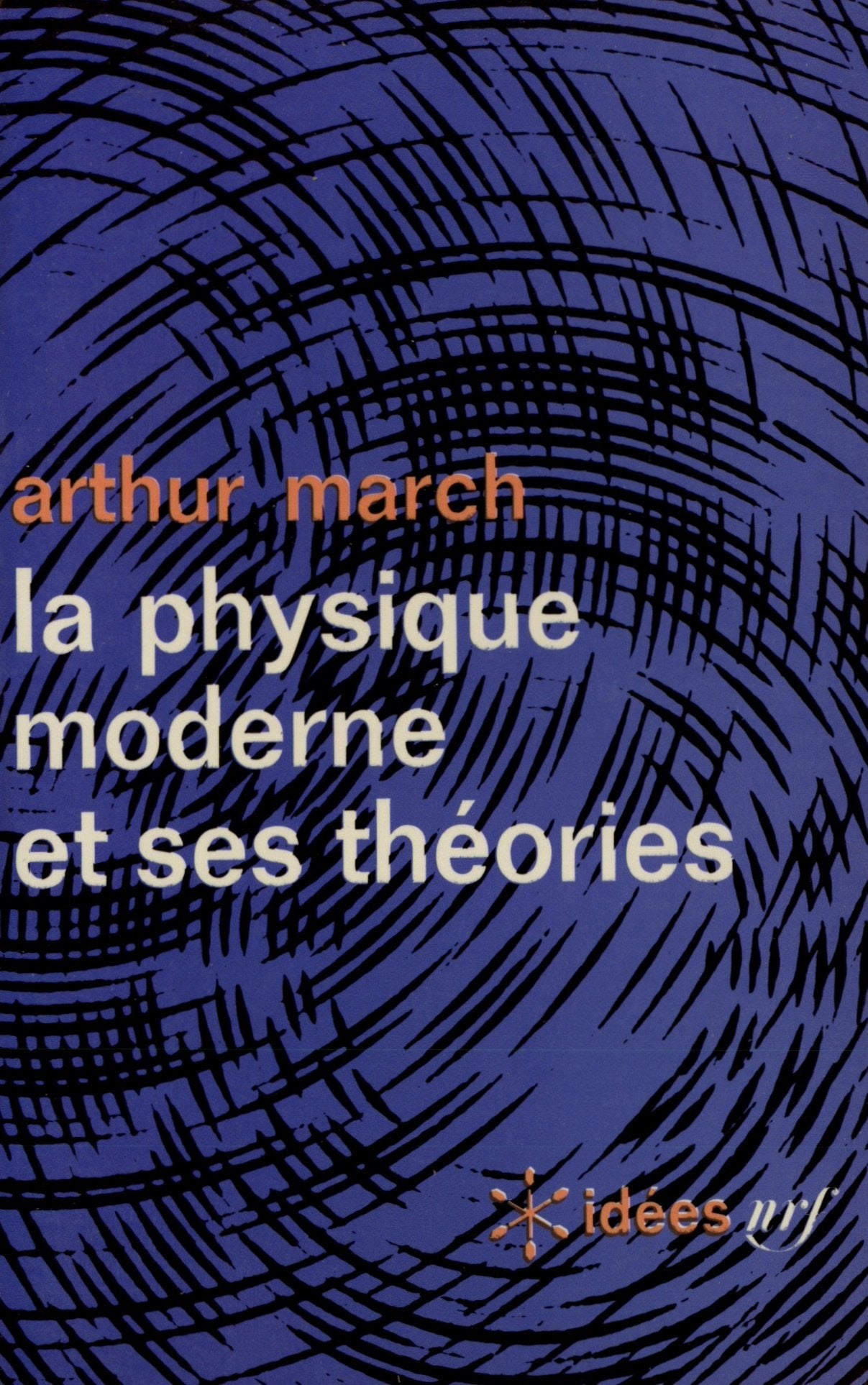 La physique moderne et ses theories 9782070350773