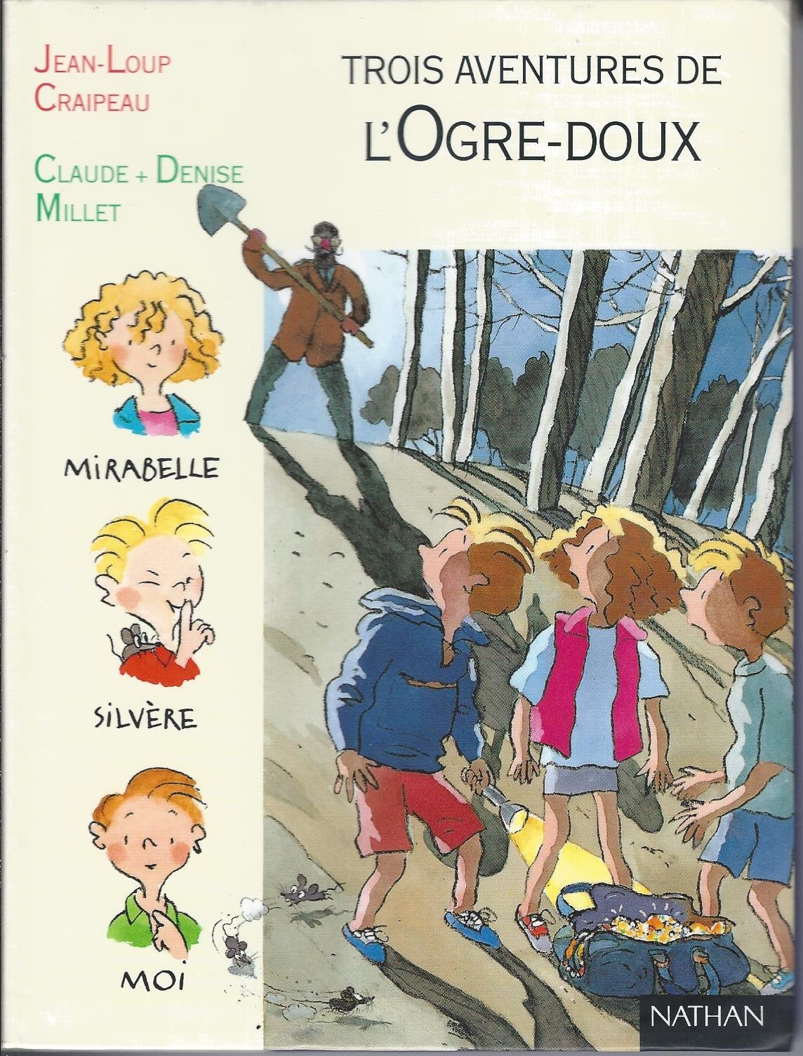 L'Ogre-doux. suivi de Panique et chocolat. et de Bijoux, cailloux et Chapomou 9782092821176