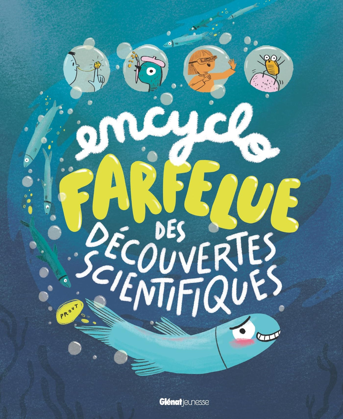 Encyclo farfelue des découvertes scientifiques 9782344073261