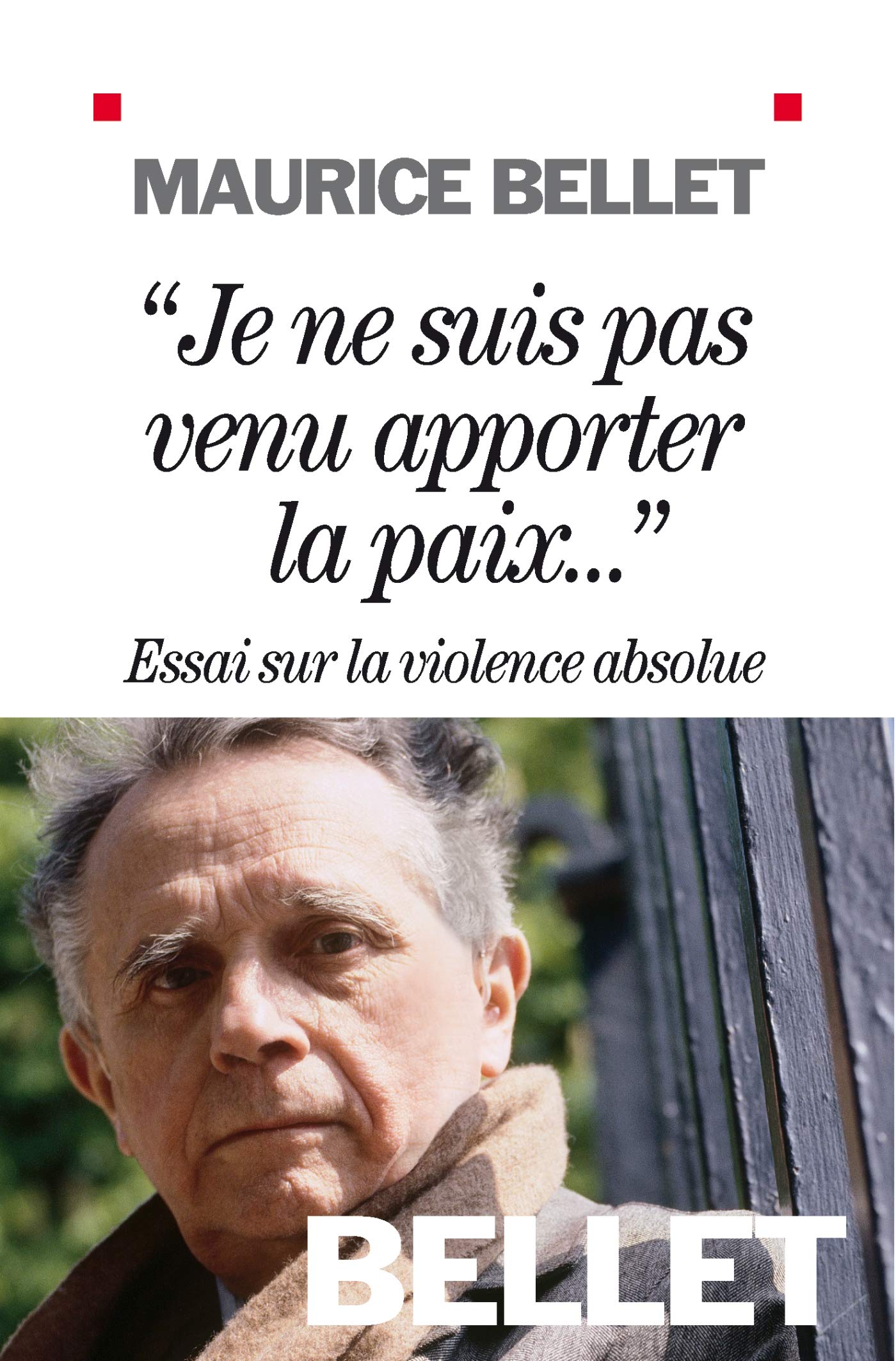 "Je ne suis pas venu apporter la paix...": Essai sur la violence absolue 9782226191236