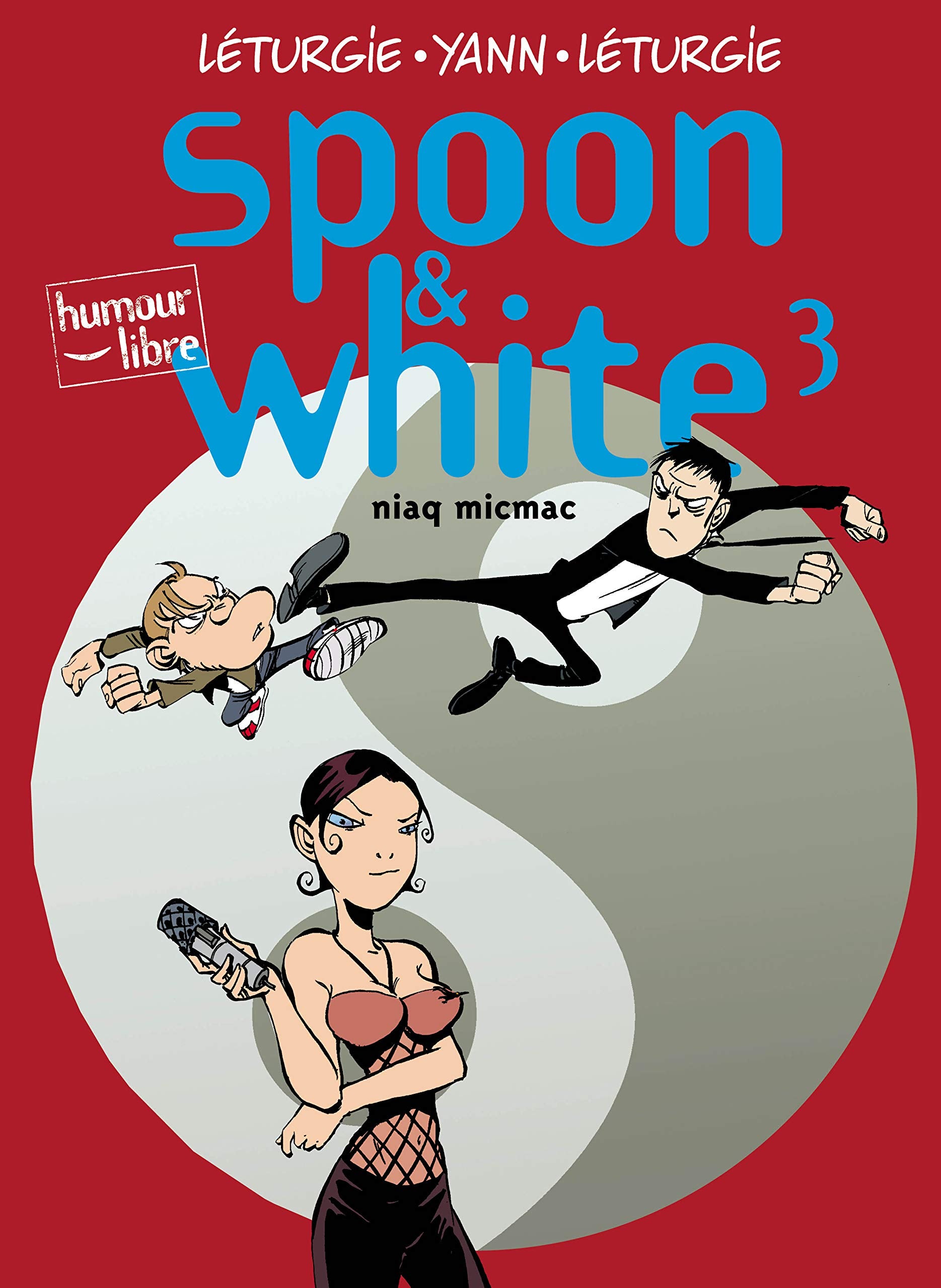 Spoon and White, tome 3 : Niaq micmac 9782800129679