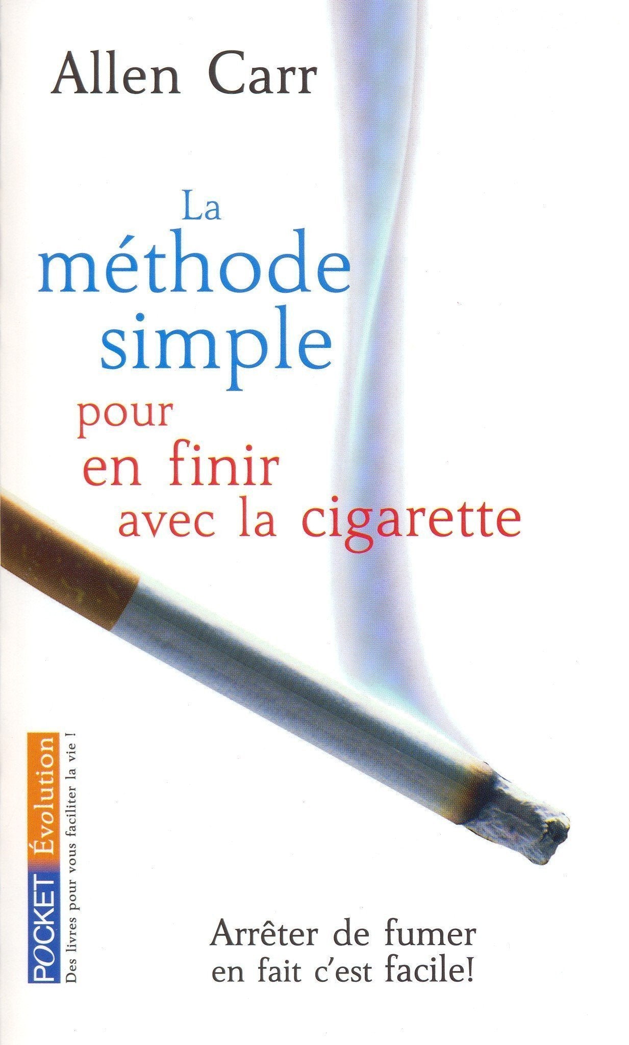 La Méthode simple pour en finir avec la cigarette 9782266143042