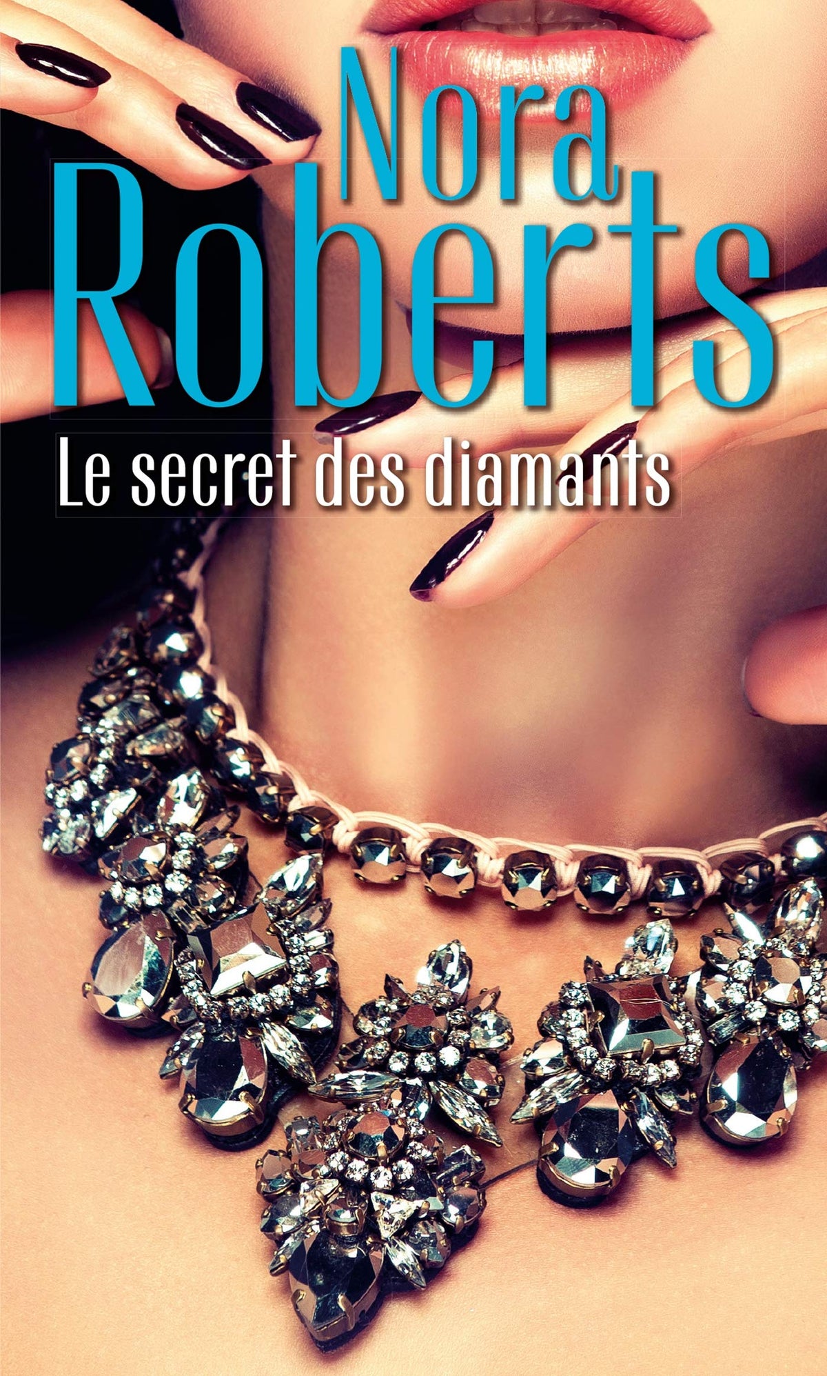 Le secret des diamants: Une femme en fuite - Dans l'ombre du mystère - L'éclat du danger 9782280447720
