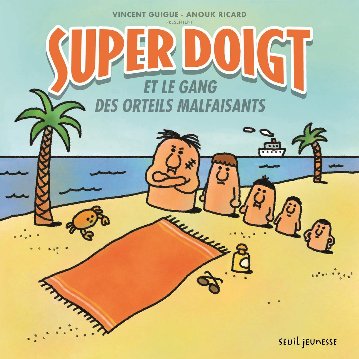 Super Doigt et le gang des orteils malfaisants 9791023515596