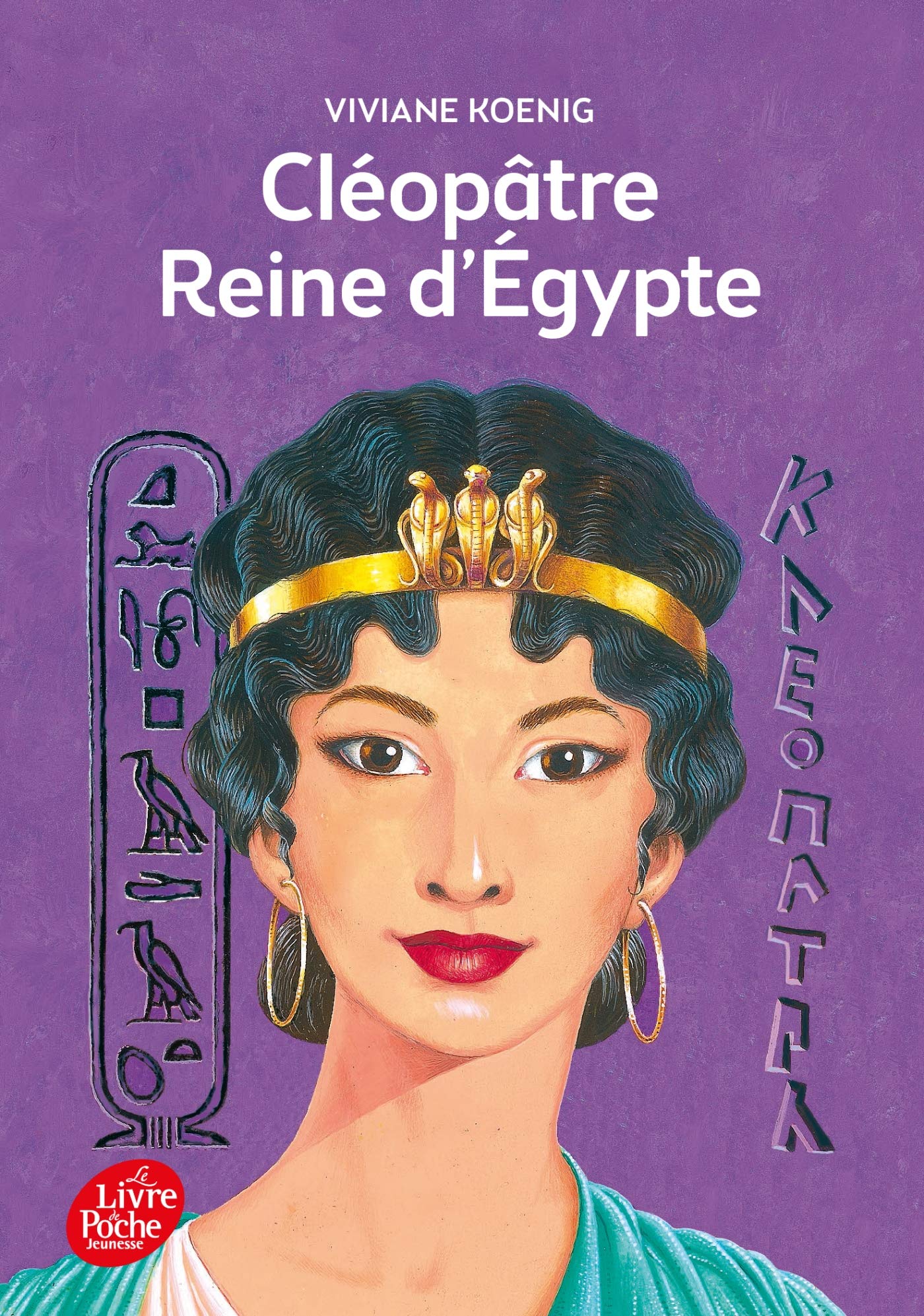 Cléopâtre - Reine d'Egypte 9782013227681