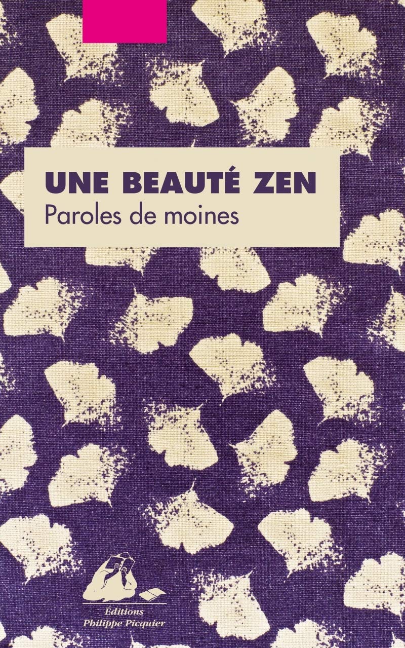 Une beauté zen : Paroles de moines 9782809711899