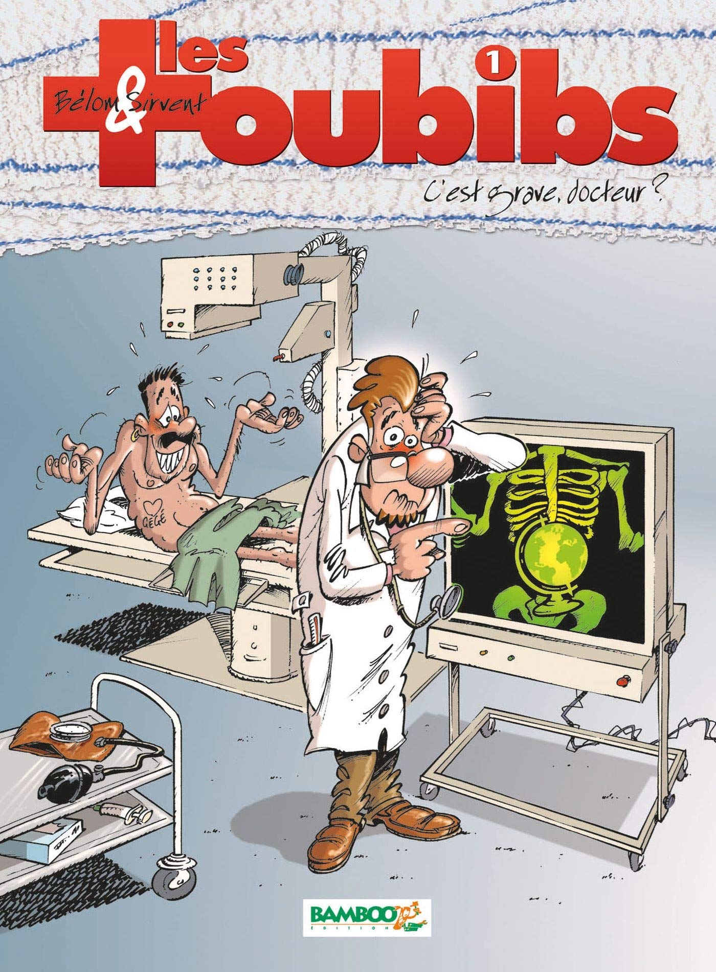 Les Toubibs, tome 1 : C'est grave docteur ? 9782912715975