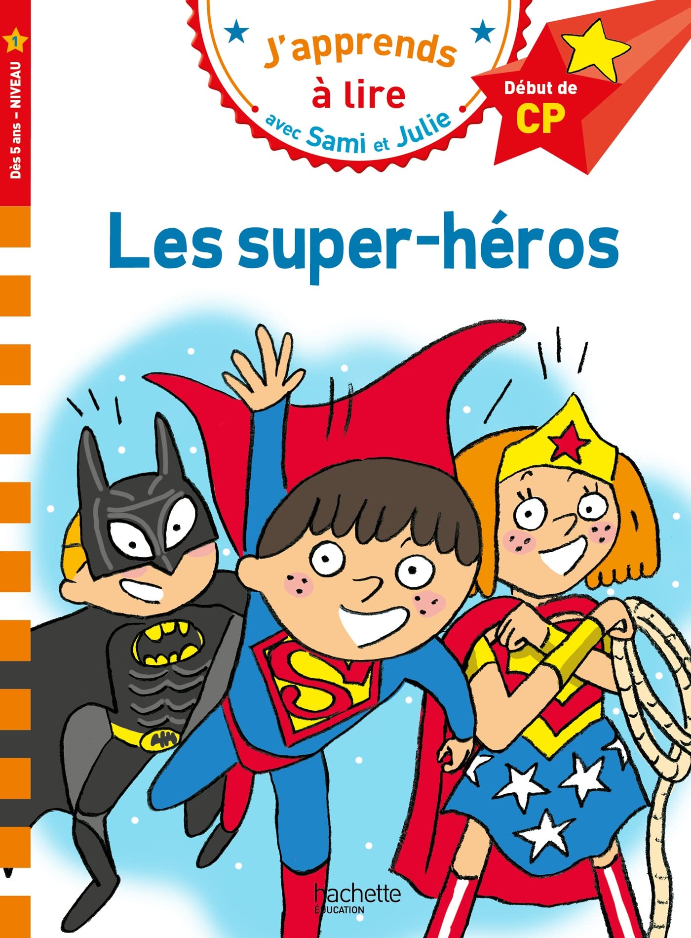 Sami et Julie CP Niveau 1 Les super-héros 9782017212713